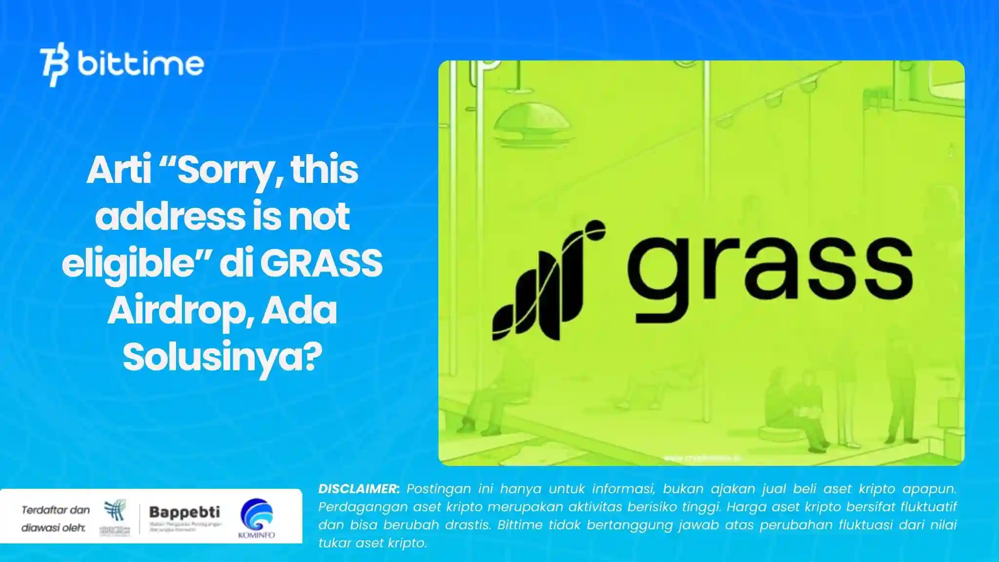 Arti “Sorry, this address is not eligible” di GRASS Airdrop, Ada Solusinya?