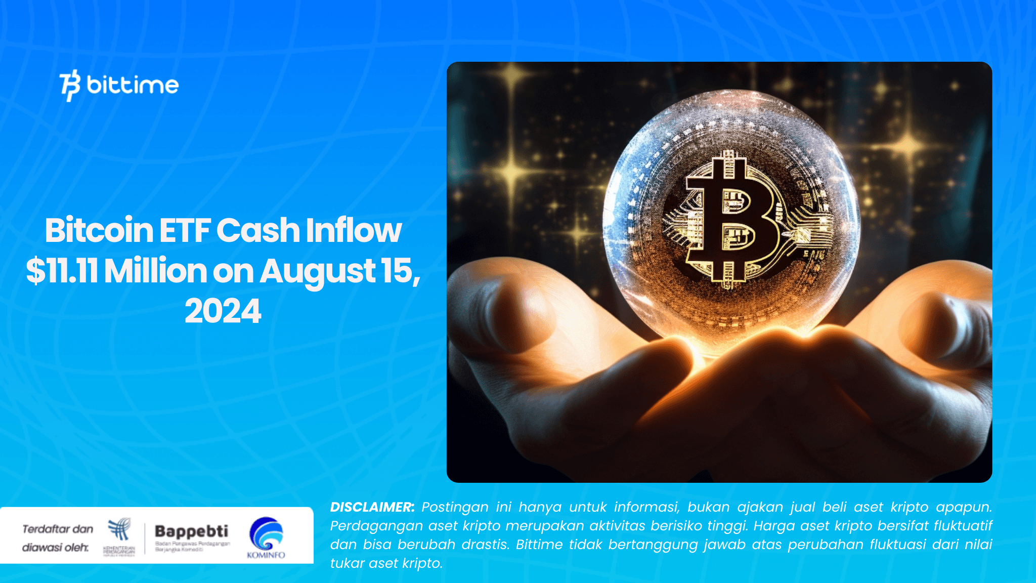  Bitcoin ETF Cash Inflow $11.11 Million on August 15, 2024