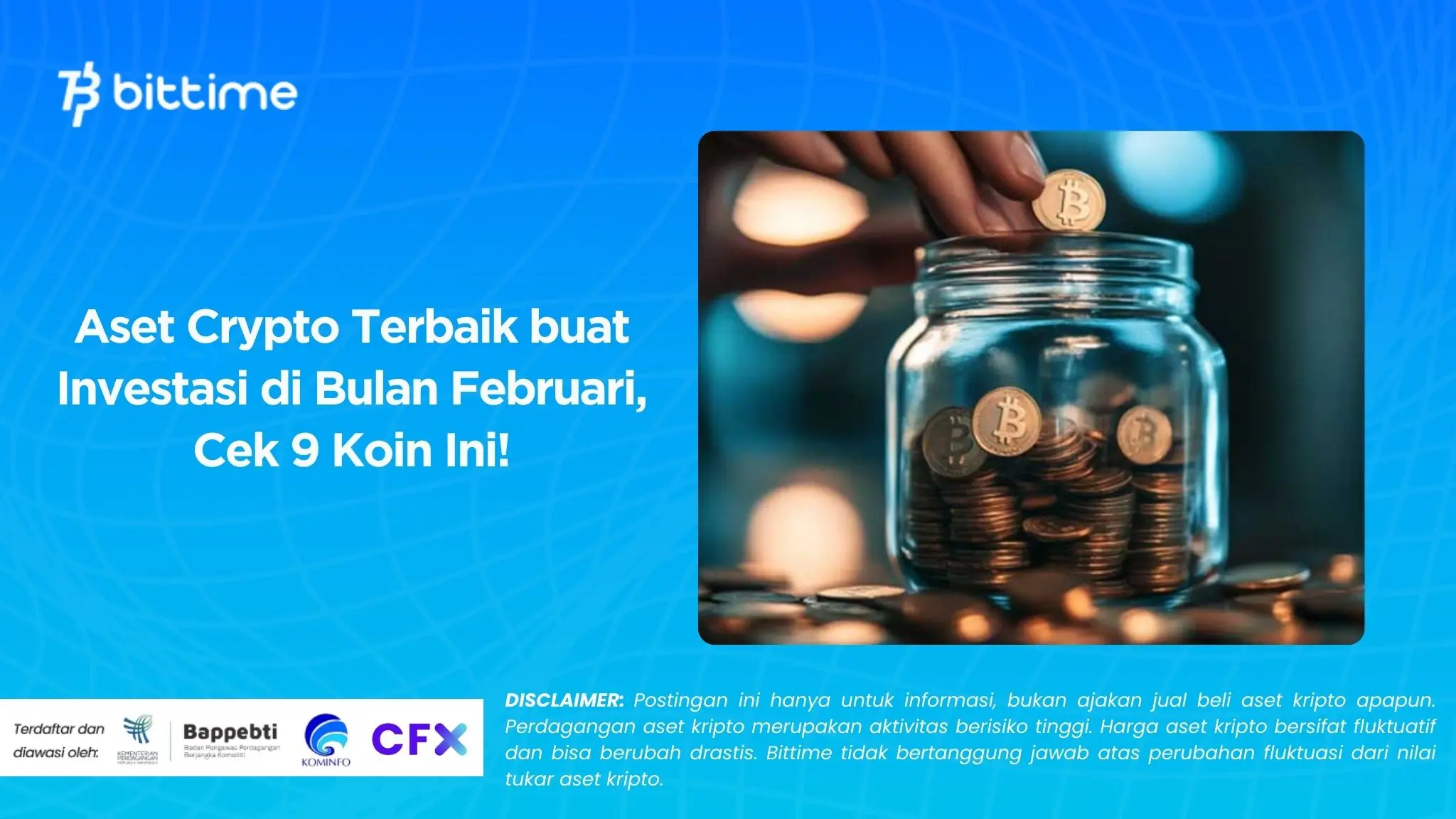 Aset Crypto Terbaik buat Investasi di Bulan Februari, Cek 9 Koin Ini!