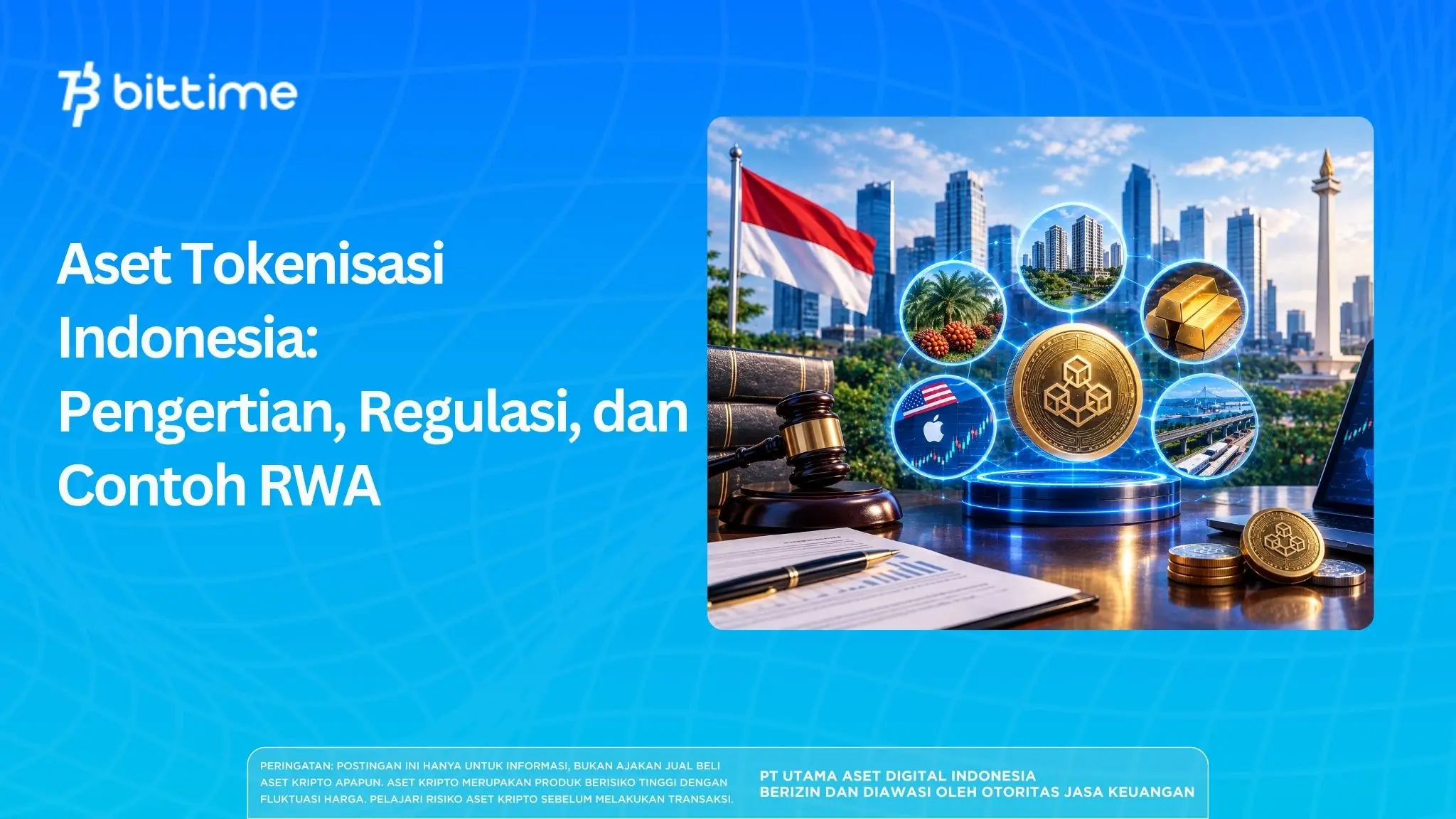 Aset Tokenisasi Indonesia: Pengertian, Regulasi, dan Contoh RWA
