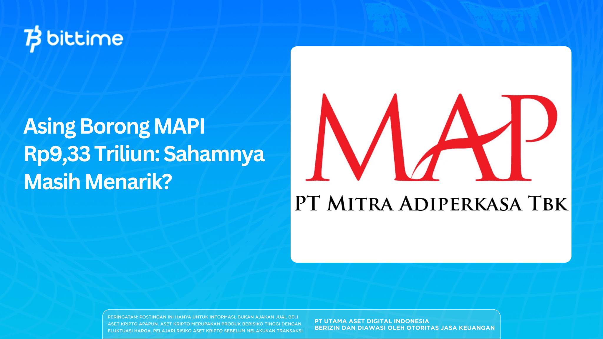 Foreign Investors Bought MAPI Rp9.33 Trillion: Is the Stock Still Attractive?