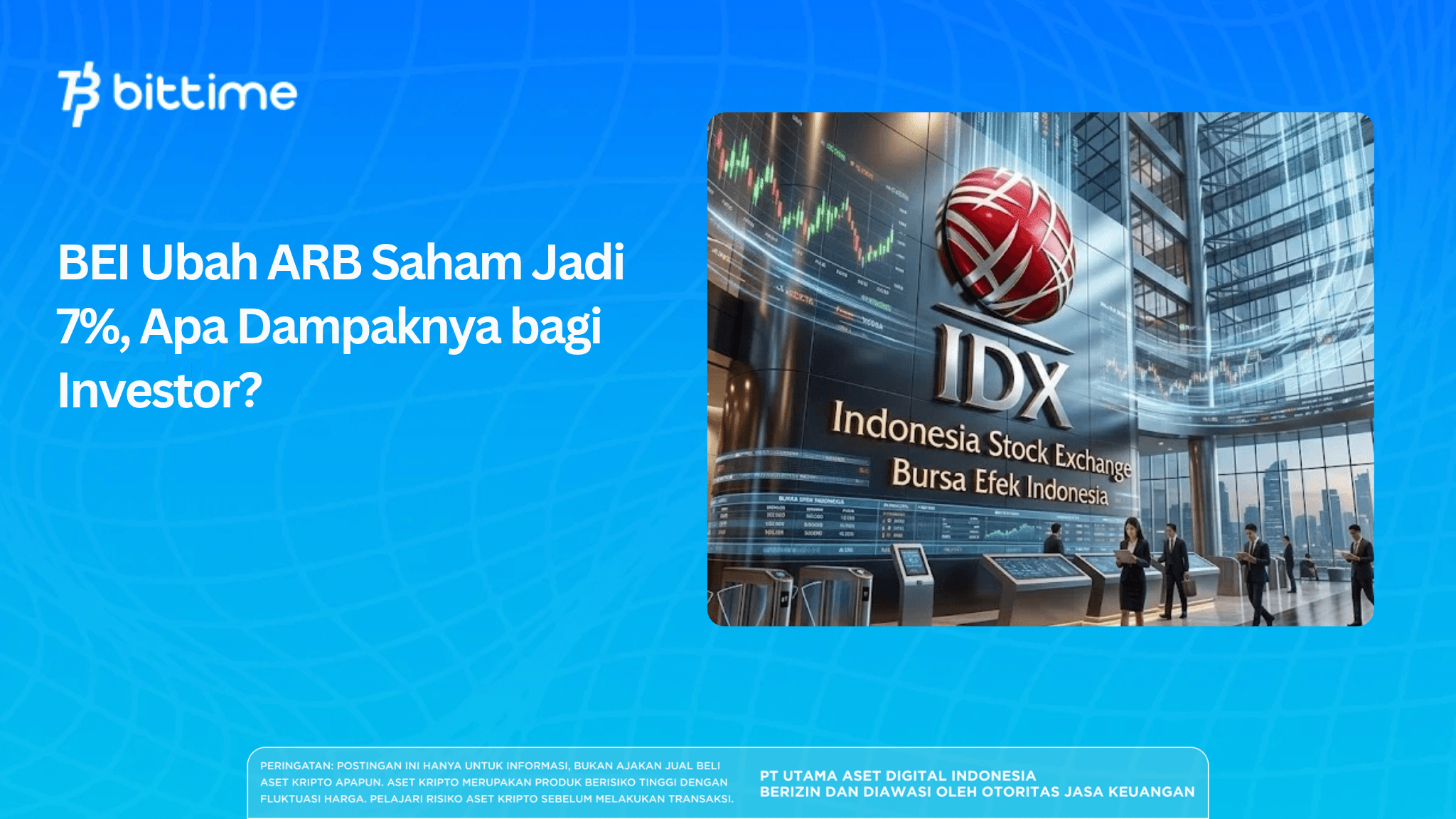 BEI Ubah ARB Saham Jadi 7%, Apa Dampaknya bagi Investor?