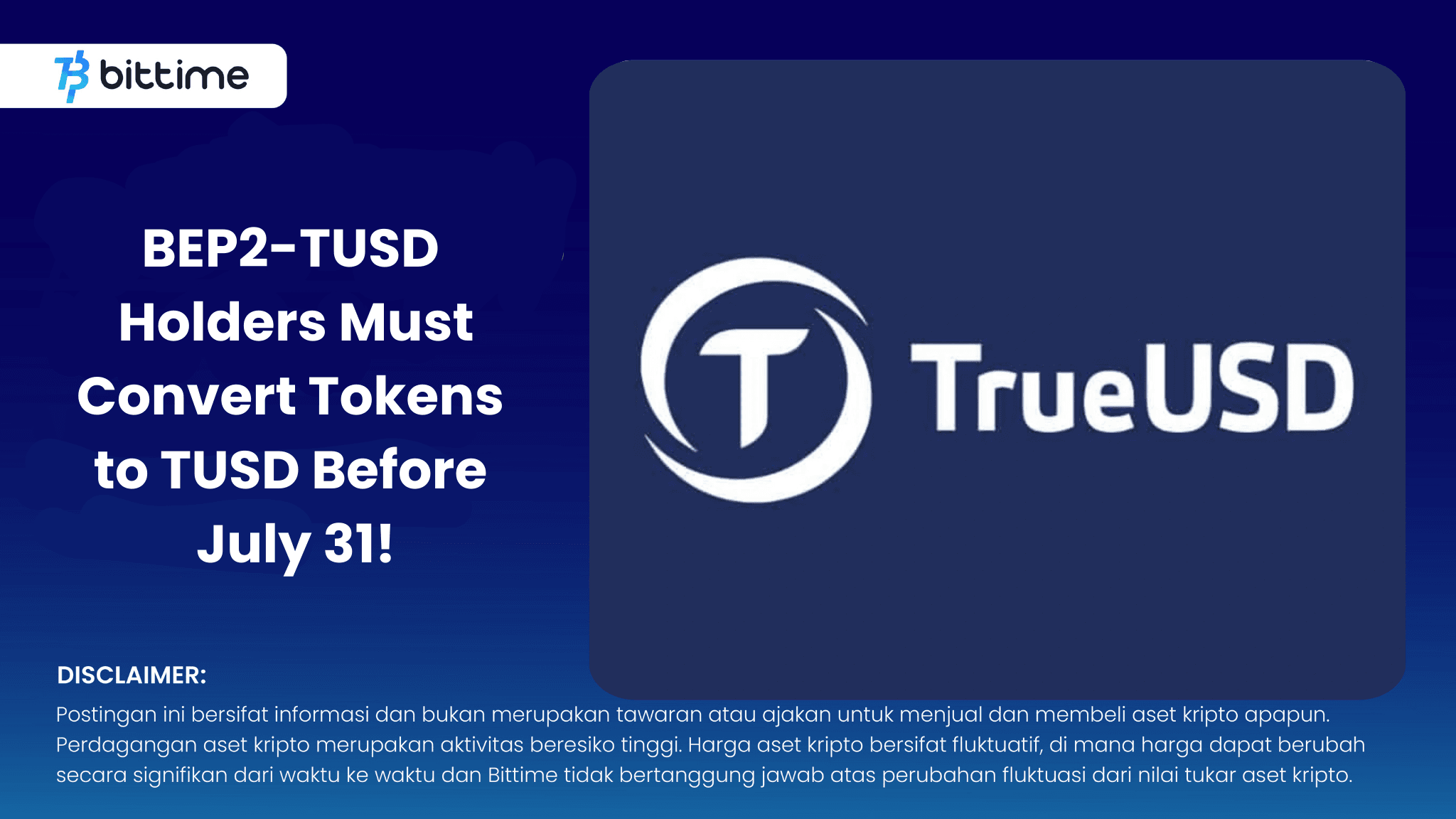 BEP2-TUSD Holders Must Convert Tokens to TUSD Before July 31!