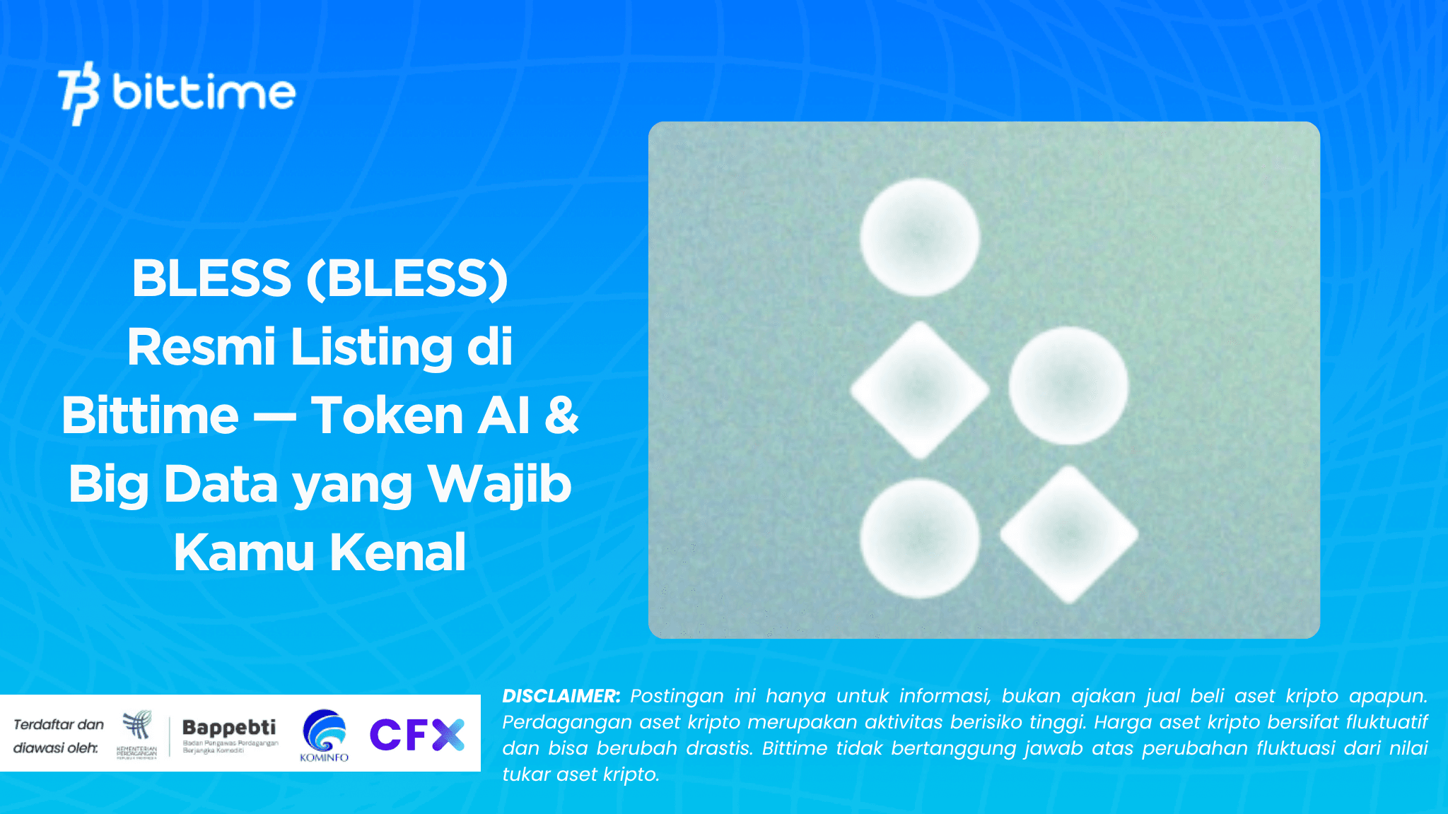BLESS (BLESS) Resmi Listing di Bittime — Token AI & Big Data yang Wajib Kamu Kenal