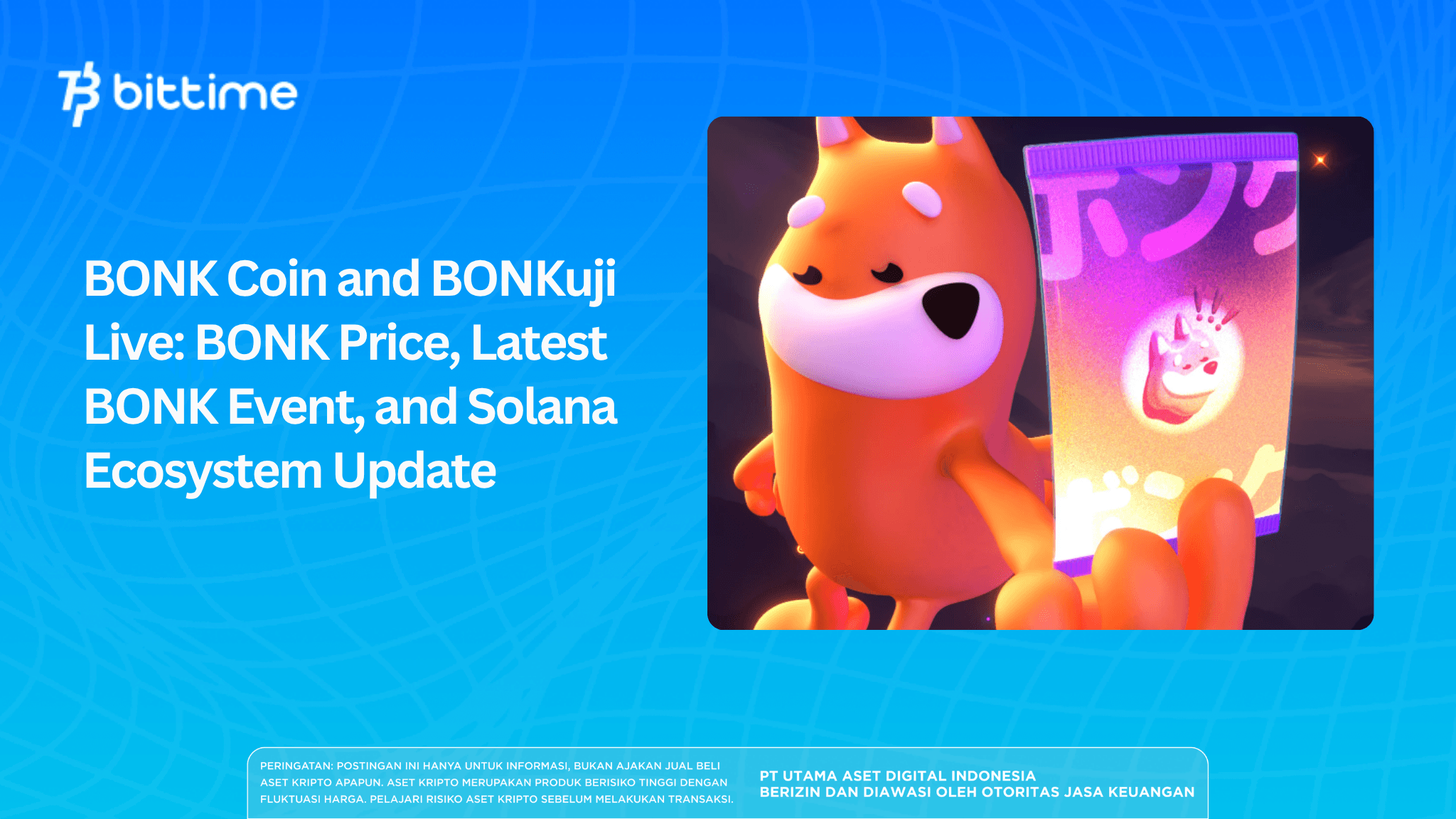 BONK Coin and BONKuji Live: BONK Price, Latest BONK Event, and Solana Ecosystem Update
