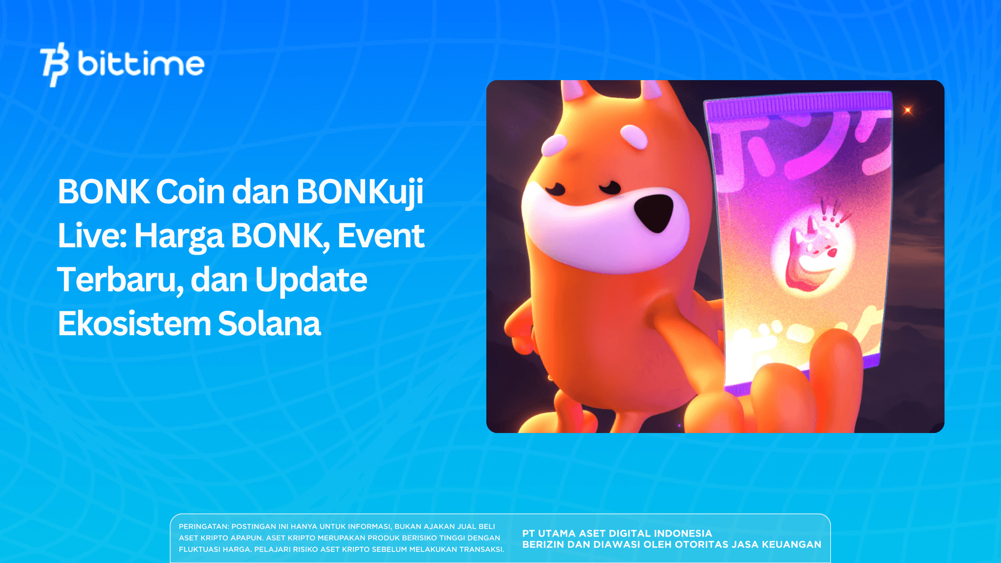 BONK Coin dan BONKuji Live: Harga BONK, Event Terbaru, dan Update Ekosistem Solana