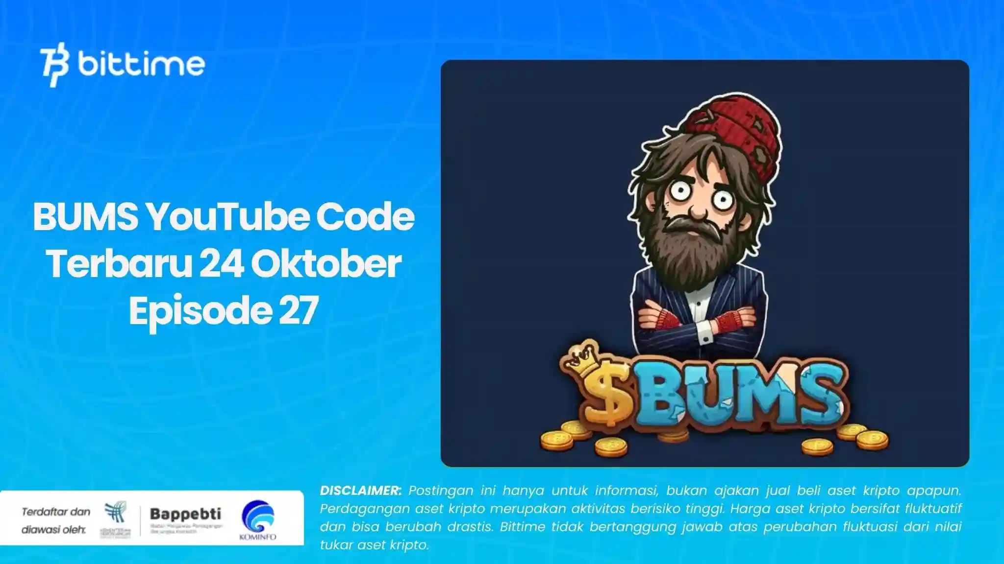 BUMS YouTube Code Terbaru 24 Oktober Episode 27.webp