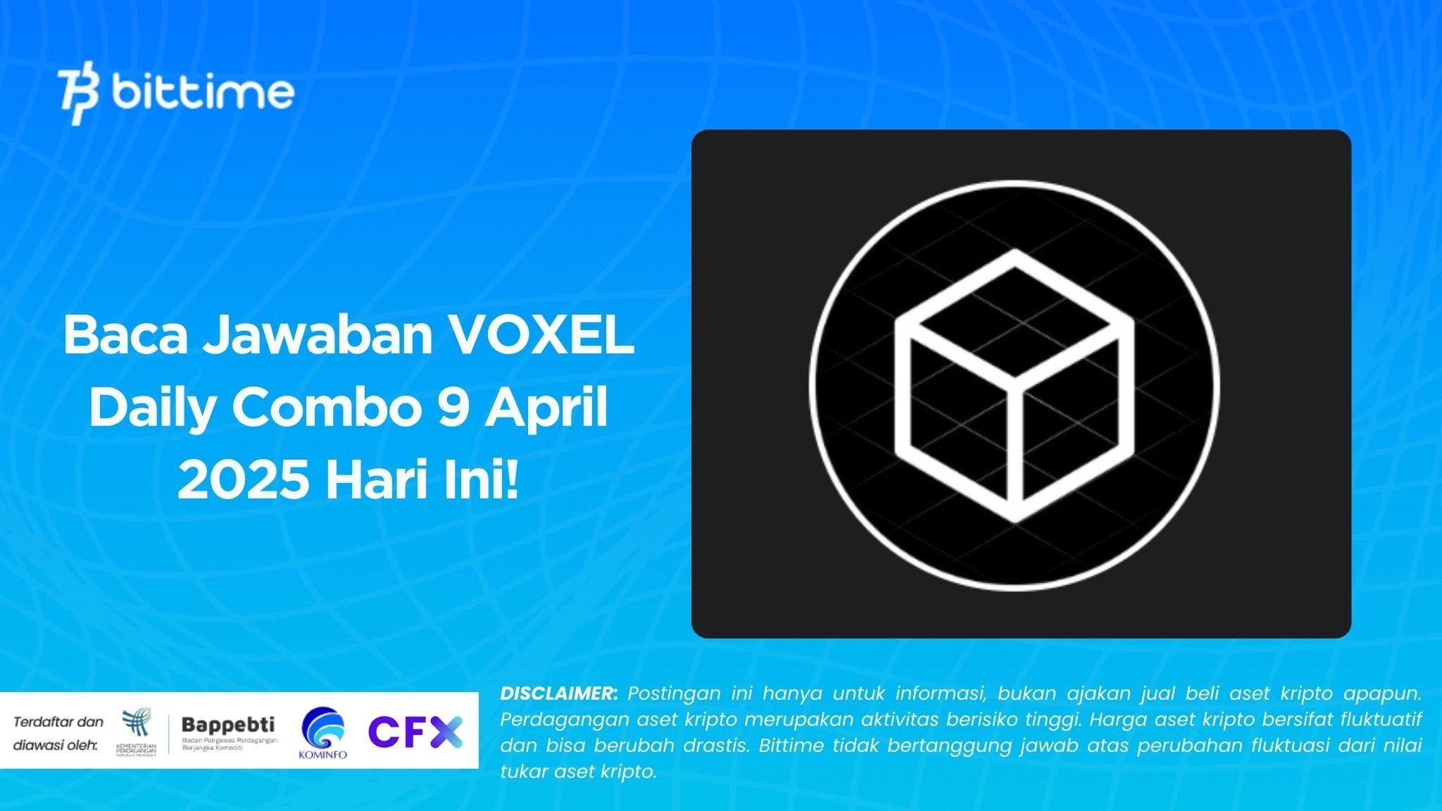 Baca Jawaban VOXEL Daily Combo 9 April 2025 Hari Ini!