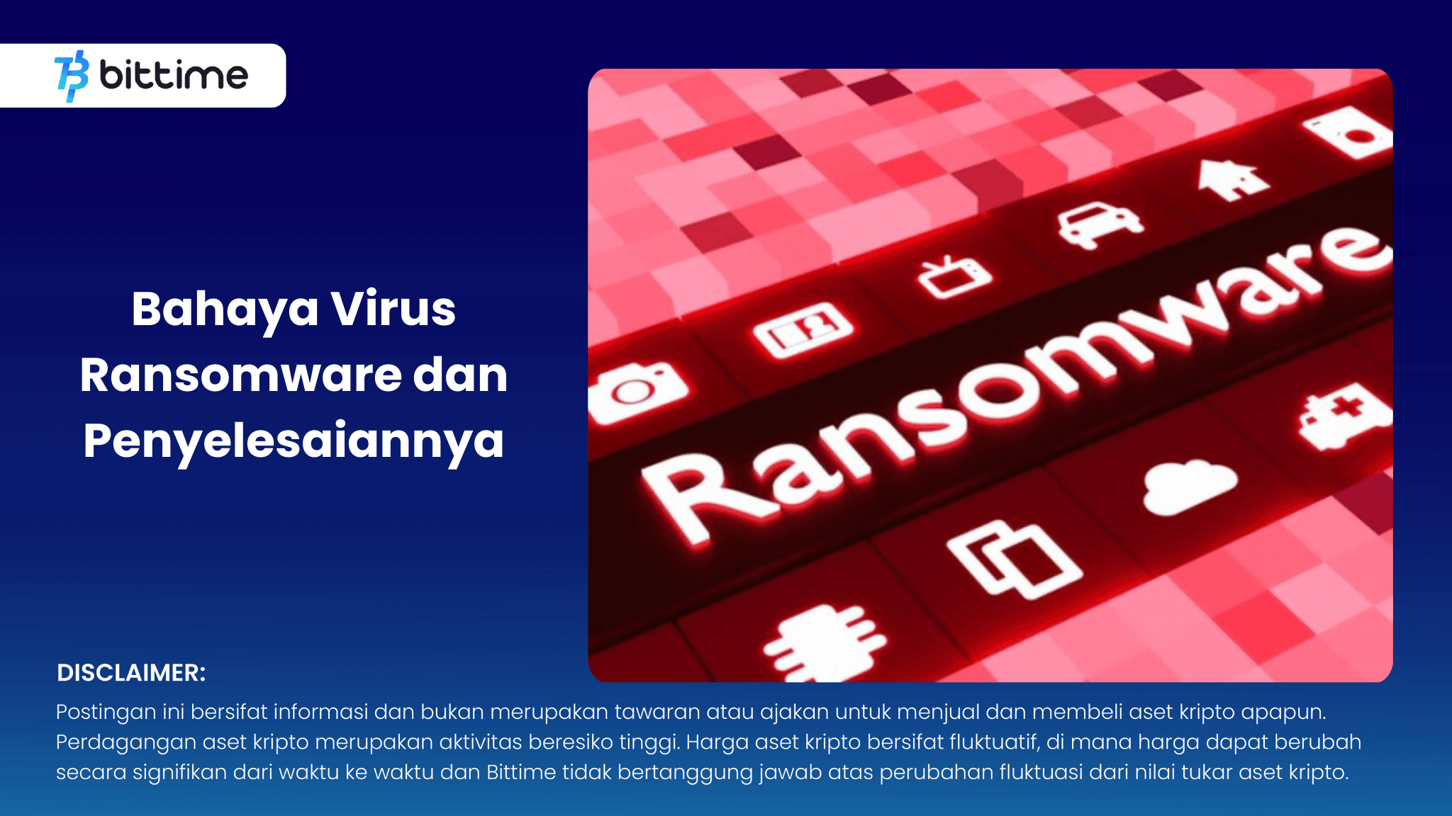 Bahaya Virus Ransomware dan Penyelesaiannya