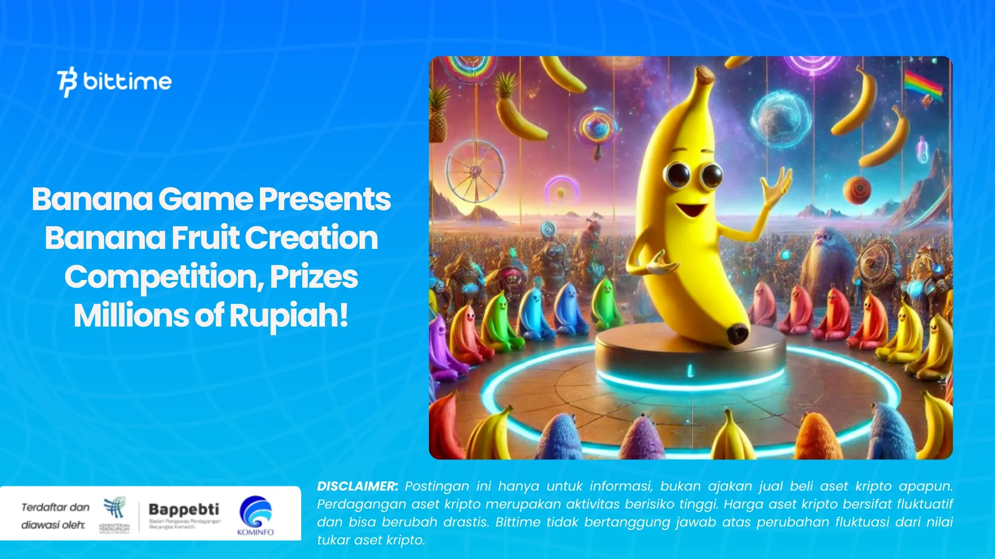 Banana Game Hadirkan Lomba Kreasi Buah Pisang, Hadiahnya Jutaan Rupiah!