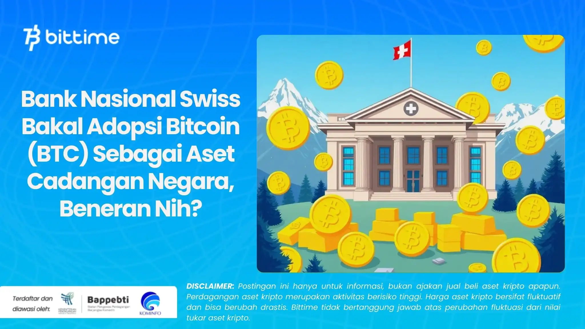 Bank Nasional Swiss Bakal Adopsi Bitcoin (BTC) Sebagai Aset Cadangan Negara, Beneran Nih.webp