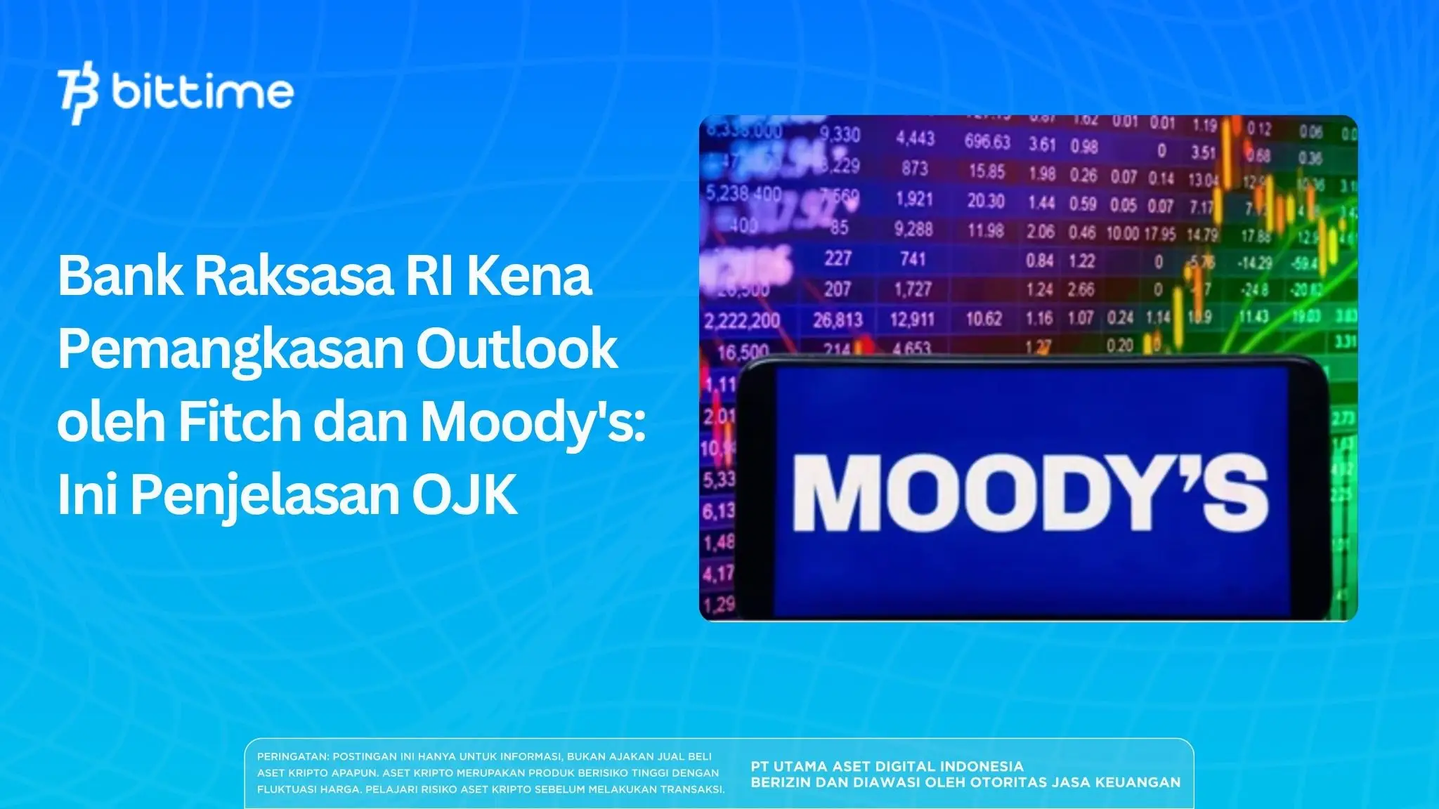 Bank Raksasa RI Kena Pemangkasan Outlook oleh Fitch dan Moody's: Ini Penjelasan OJK