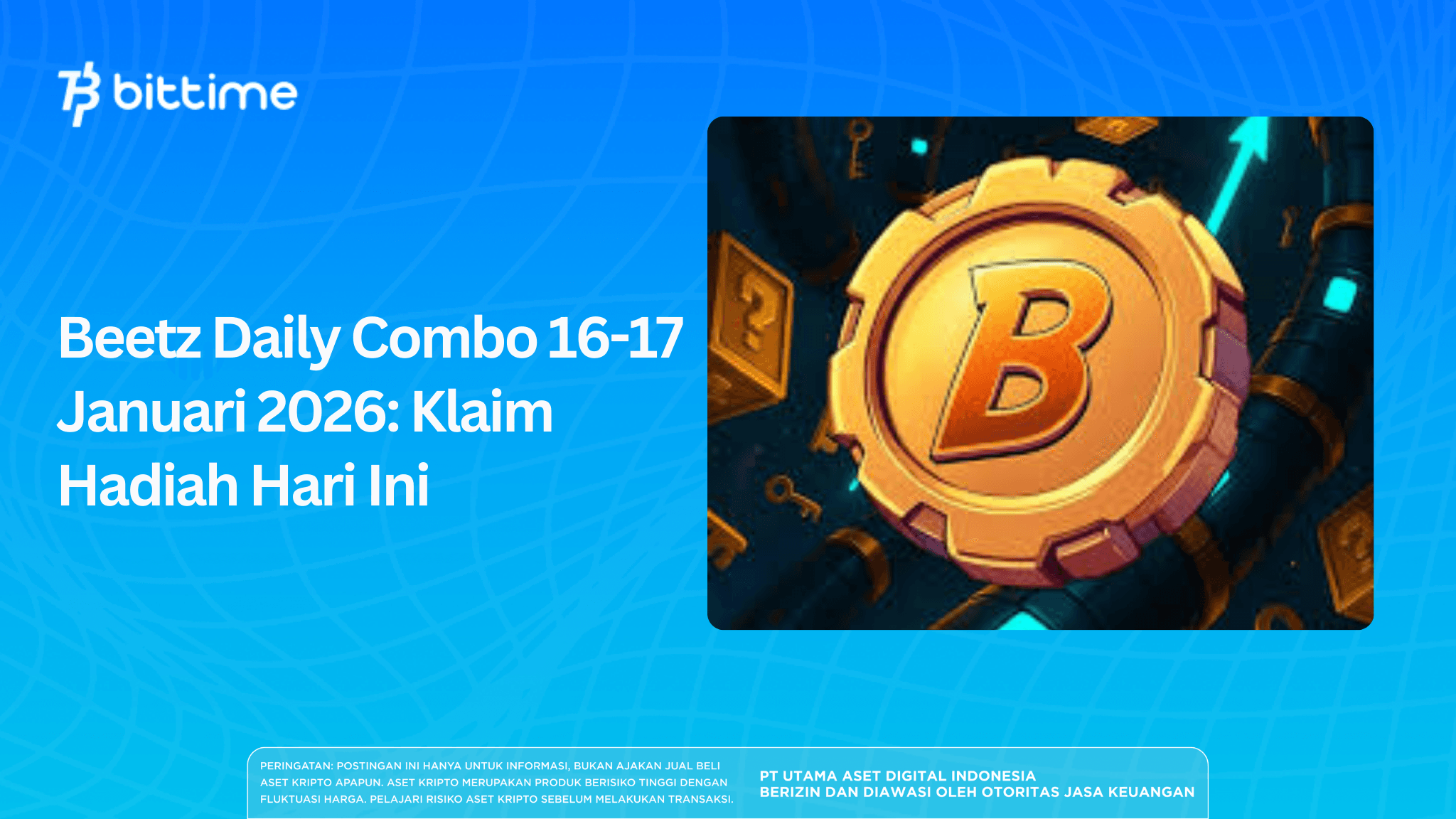Beetz Daily Combo 16-17 Januari 2026: Klaim Hadiah Hari Ini
