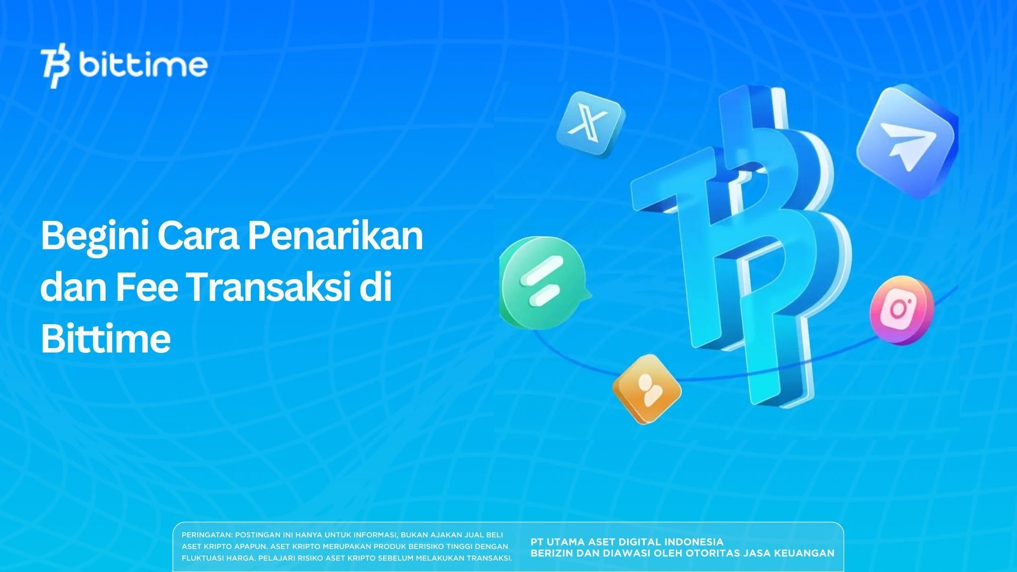 Begini Cara Penarikan dan Fee Transaksi di Bittime