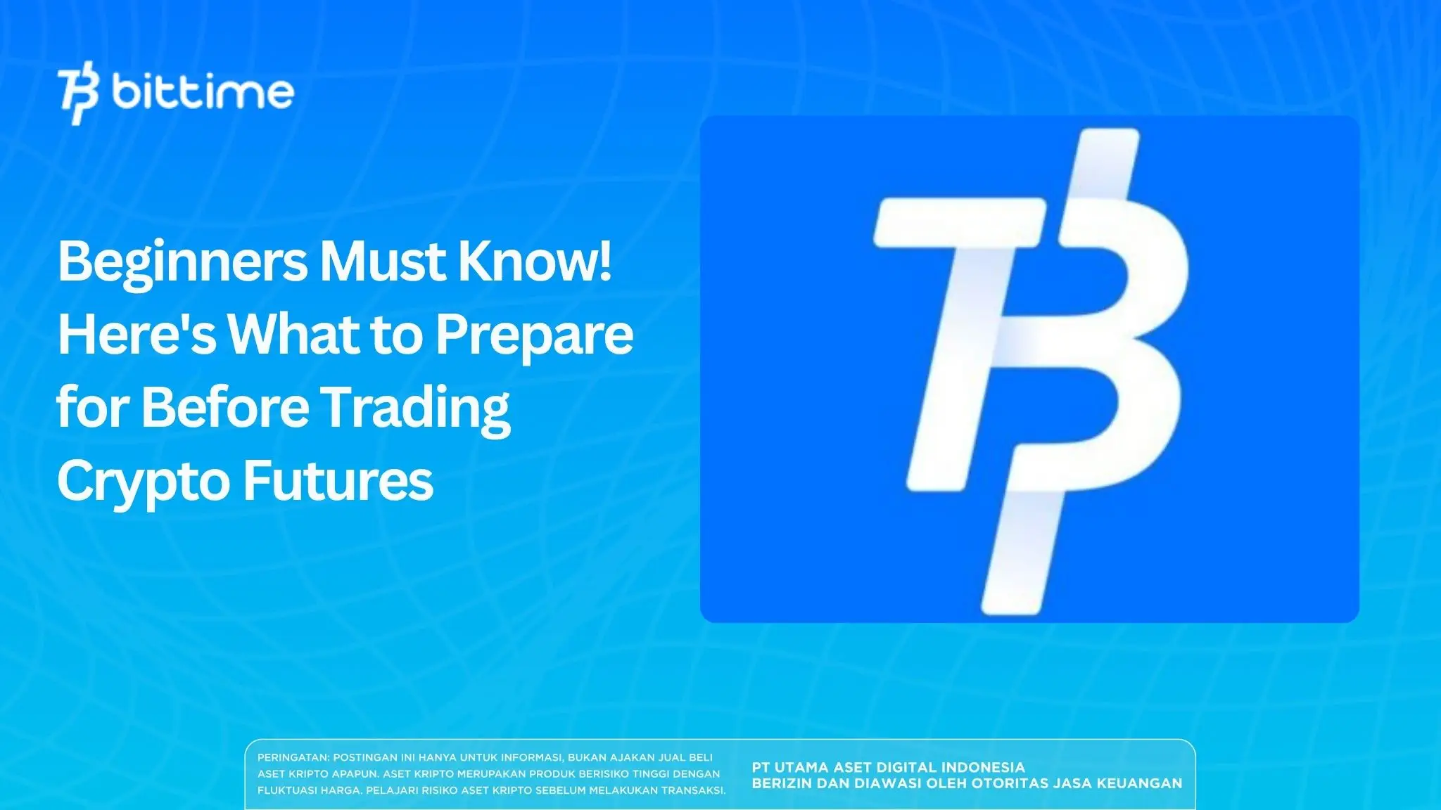 Beginners Must Know! Here's What to Prepare for Before Trading Crypto Futures