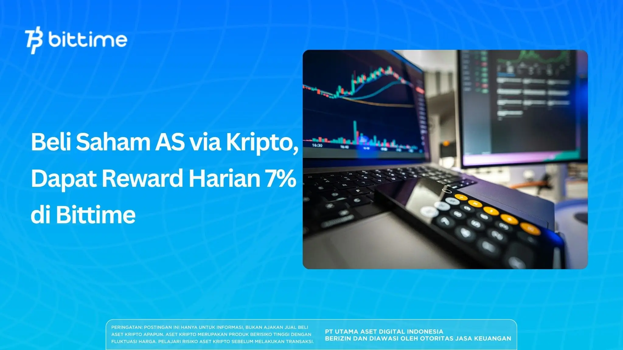 Beli Saham AS via Kripto, Dapat Reward Harian 7% di Bittime