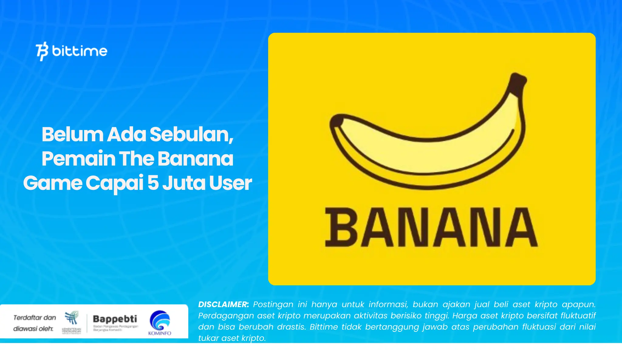 Belum Ada Sebulan, Pemain The Banana Game Capai 5 Juta User.webp