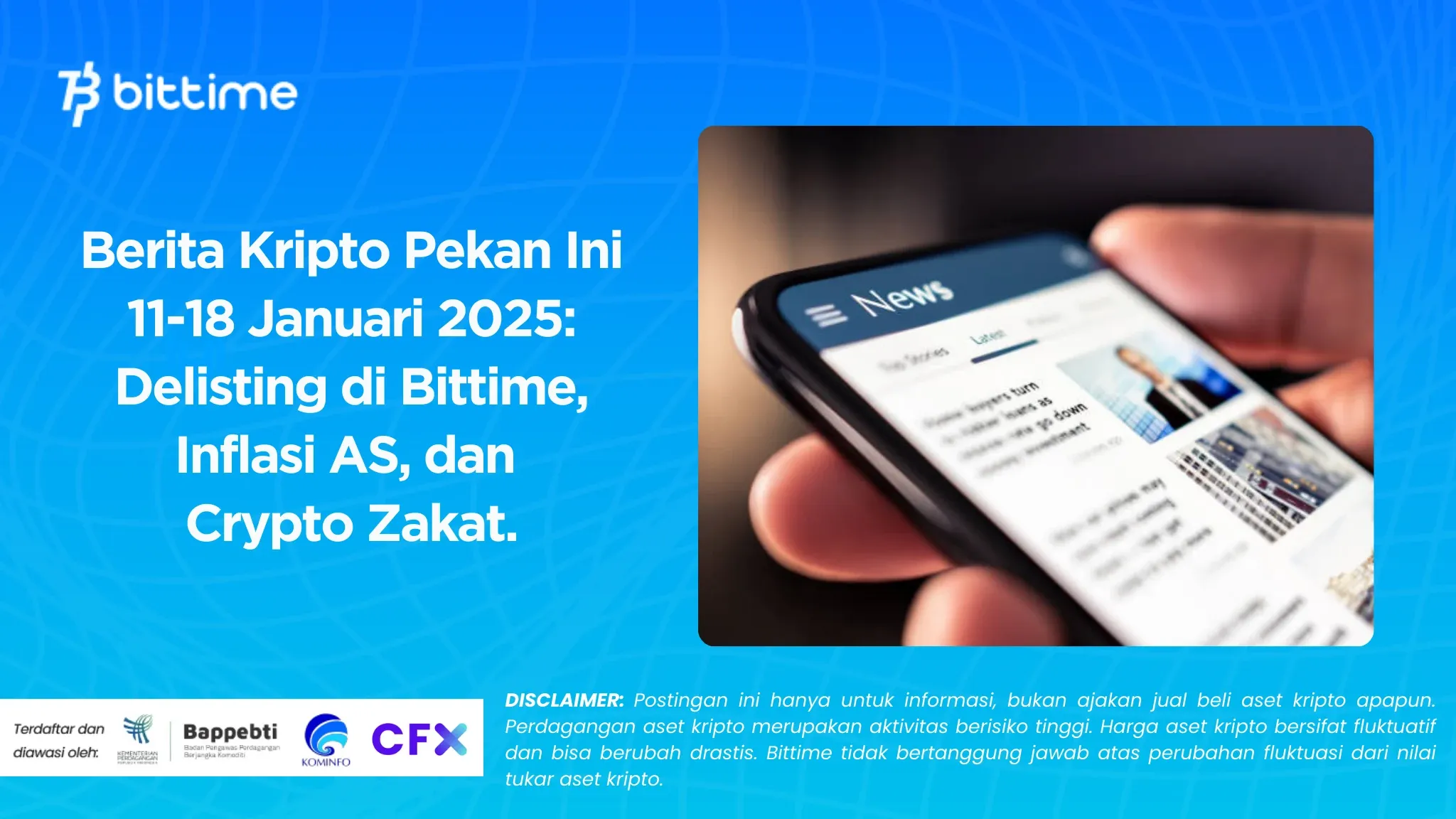 Berita Kripto Pekan Ini 11-18 Januari 2025: Delisting di Bittime, Inflasi AS, dan Crypto Zakat.
