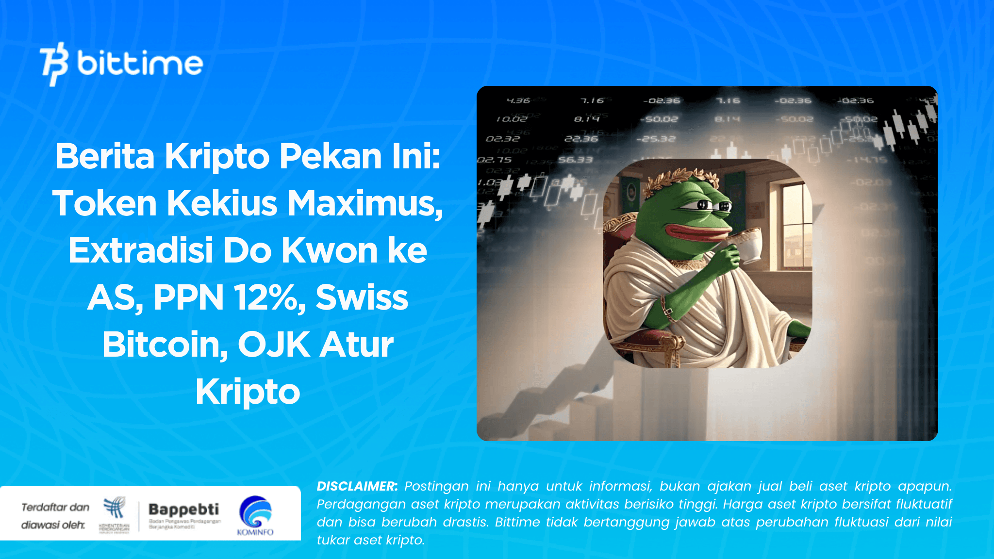   Berita Kripto Pekan Ini: Token Kekius Maximus, Extradisi Do Kwon ke AS, PPN 12%, Swiss Bitcoin, OJK Atur Kripto