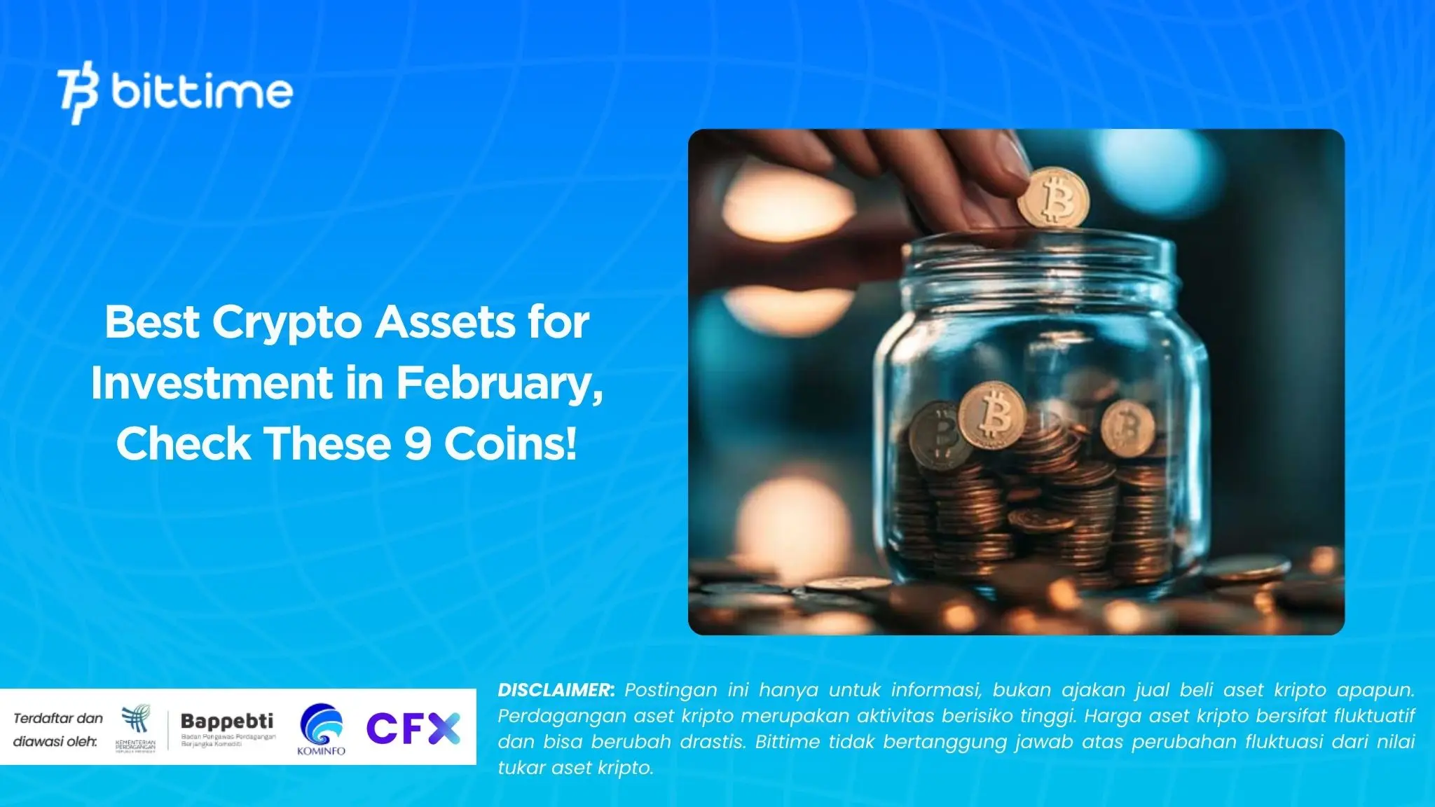Best Crypto Assets for Investment in February, Check These 9 Coins!