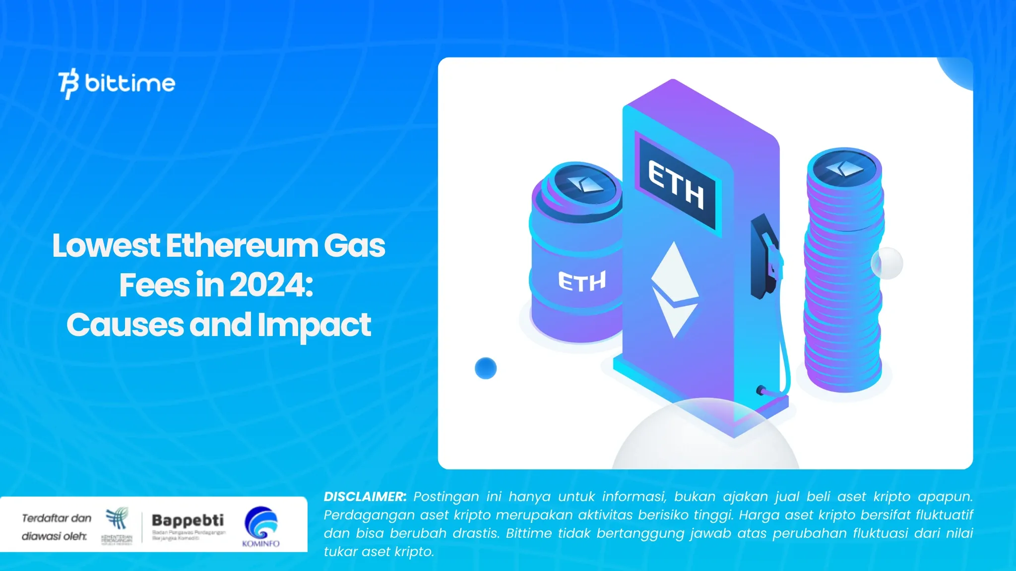 Biaya Gas Ethereum Terendah di 2024 Penyebab dan Dampaknya (1).webp