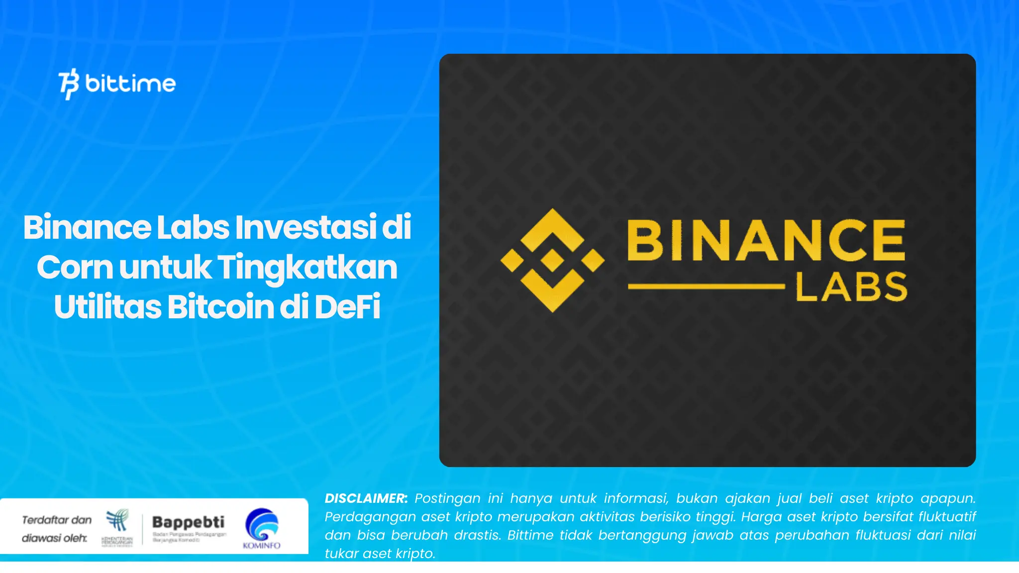 Binance Labs Investasi di Corn untuk Tingkatkan Utilitas Bitcoin di DeFi