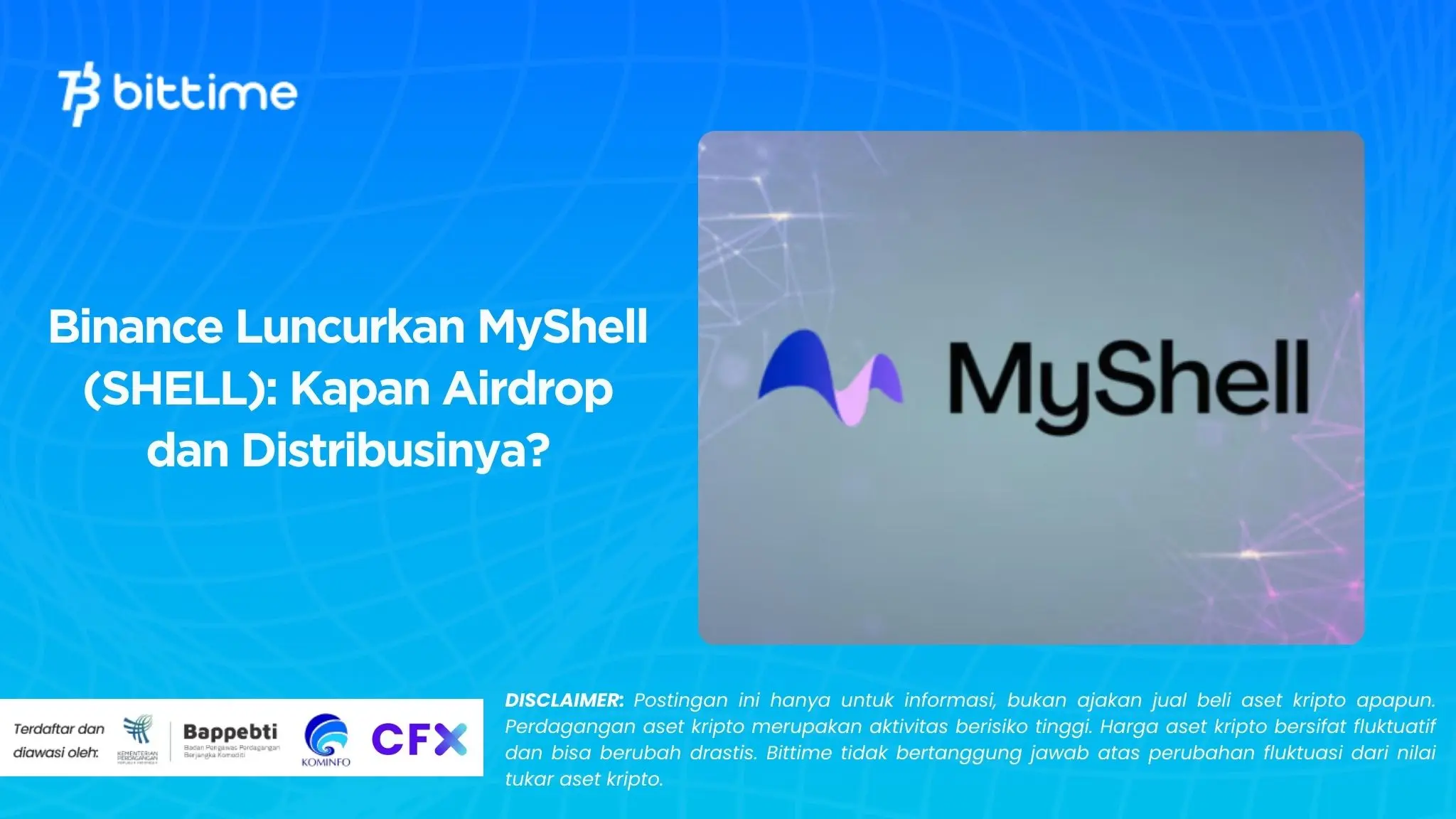 Binance Luncurkan MyShell (SHELL) Kapan Airdrop dan Distribusinya.