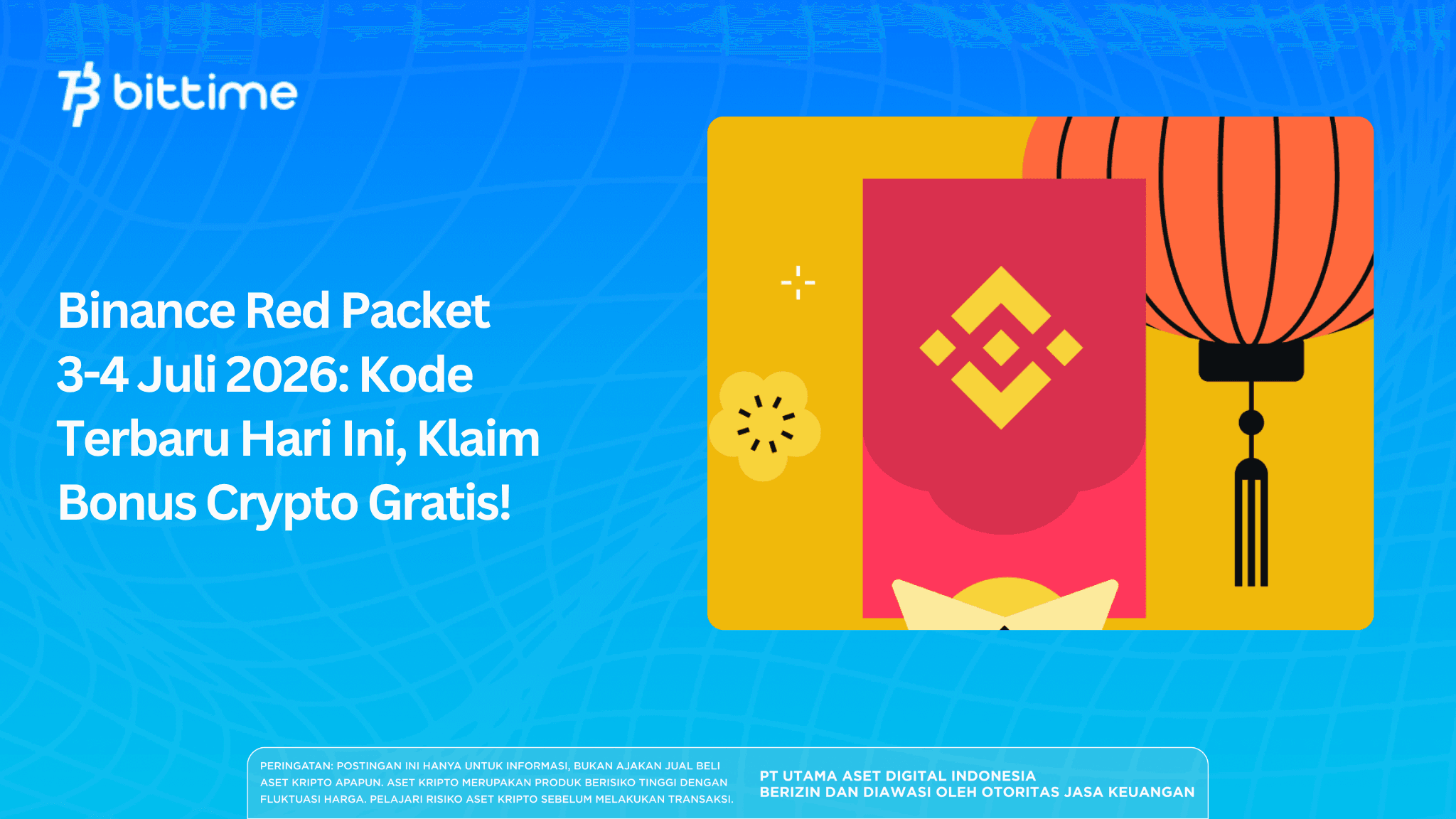 Binance Red Packet 3-4 Juli 2026: Kode Terbaru Hari Ini, Klaim Bonus Crypto Gratis!