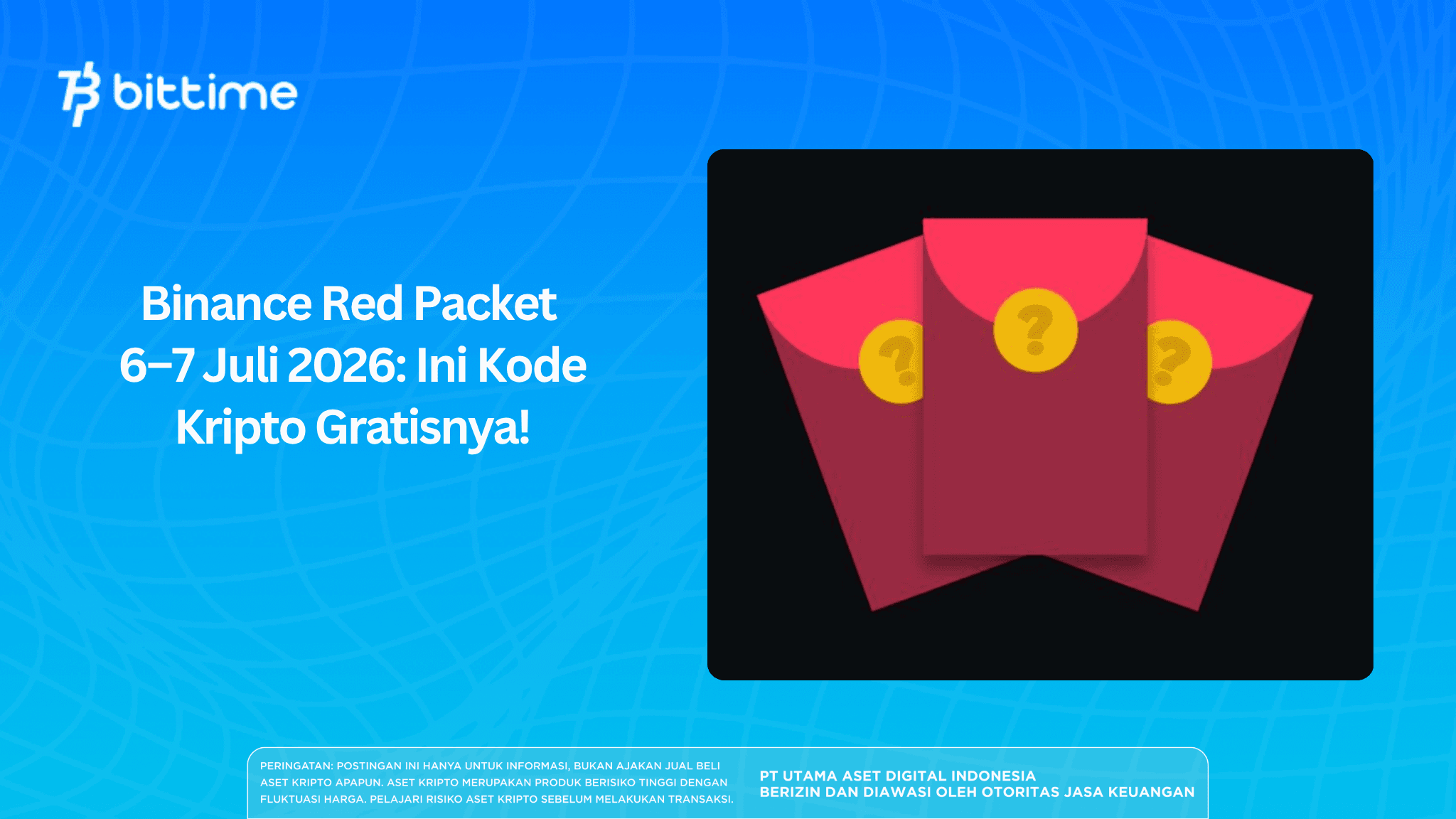 Binance Red Packet 6–7 Juli 2026: Ini Kode Kripto Gratisnya!