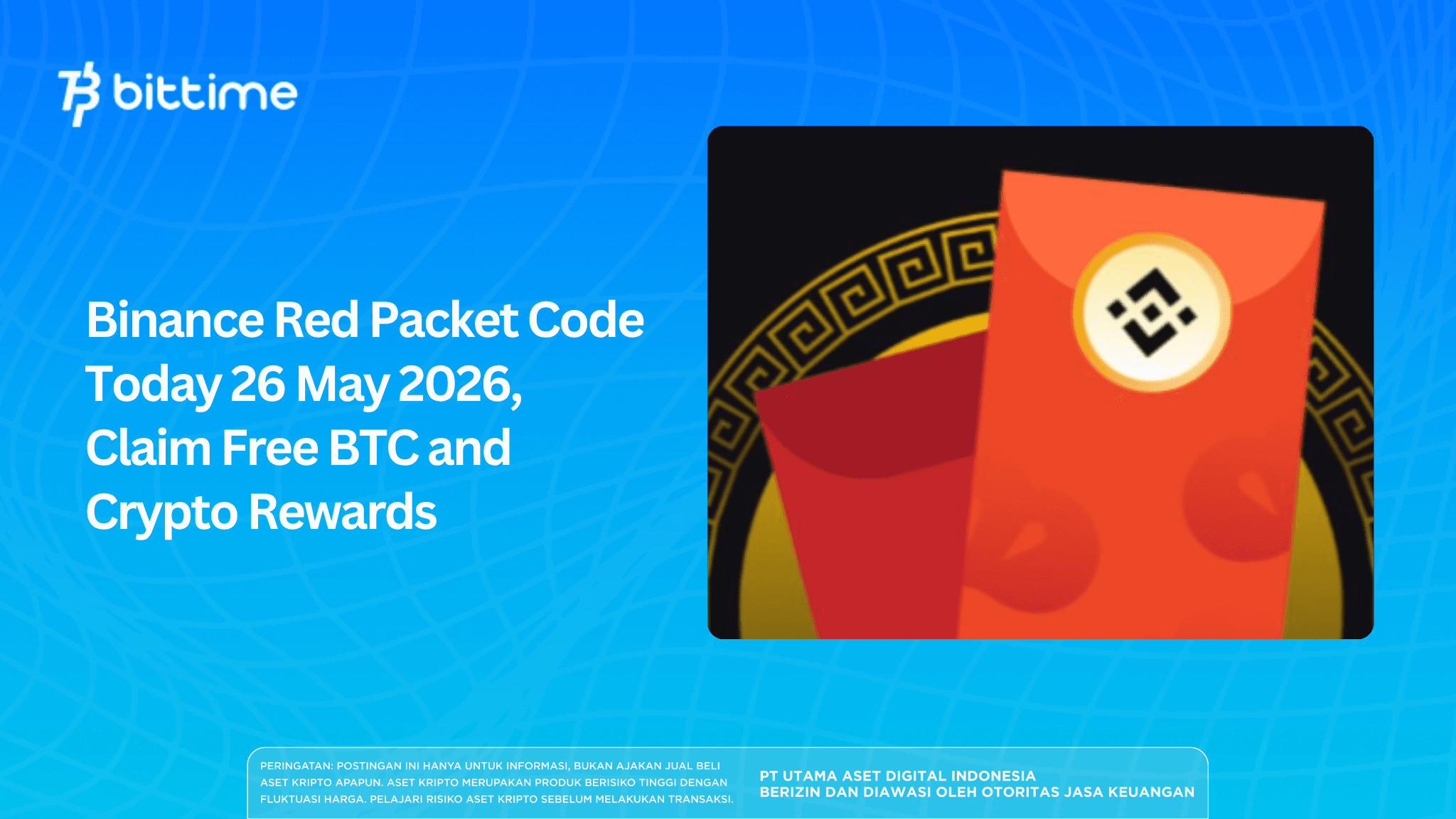 Binance Red Packet Code Today 26 May 2026, Claim Free BTC and Crypto Rewards