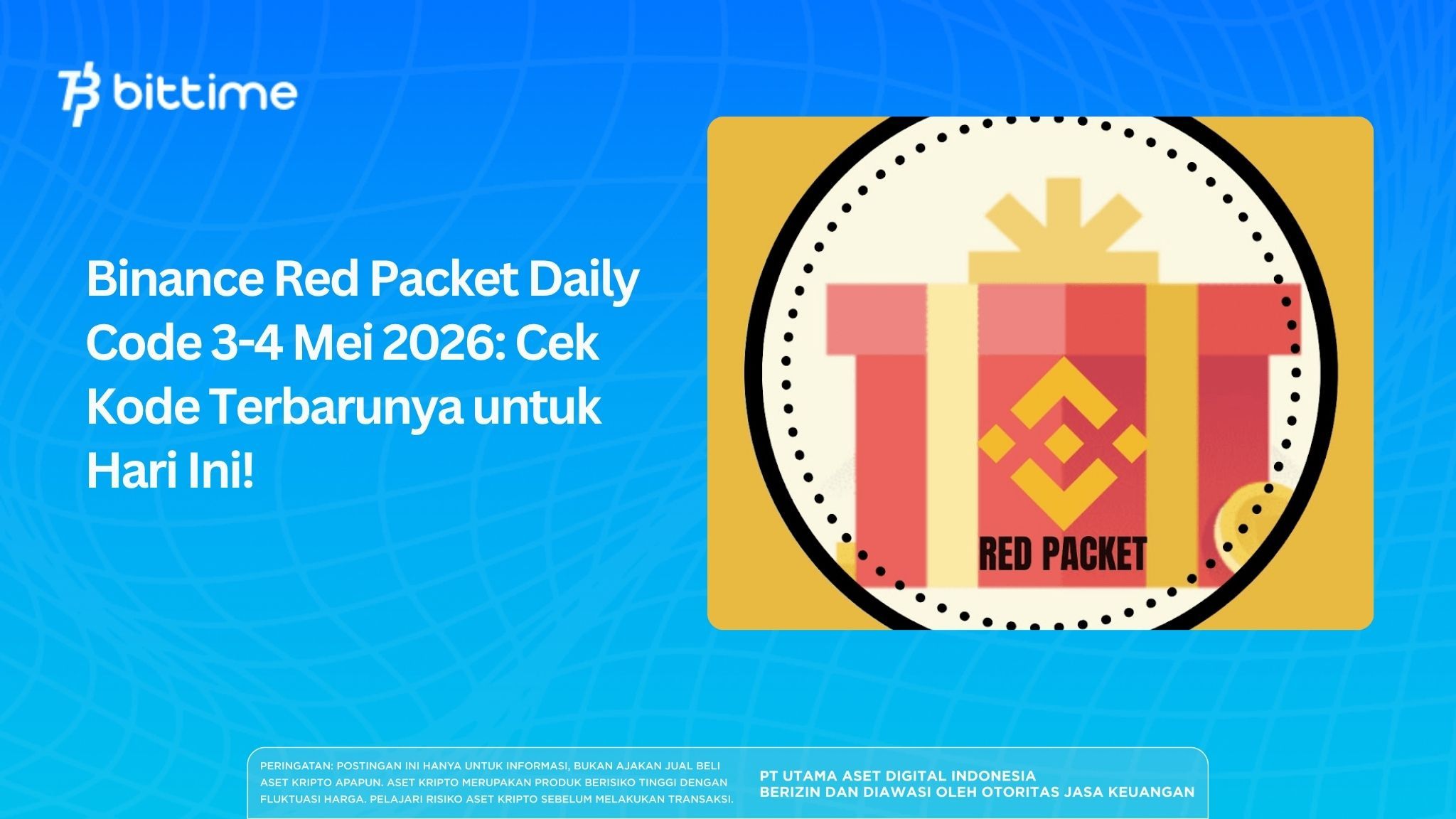 Binance Red Packet Daily Code 3-4 Mei 2026: Cek Kode Terbarunya untuk Hari Ini!