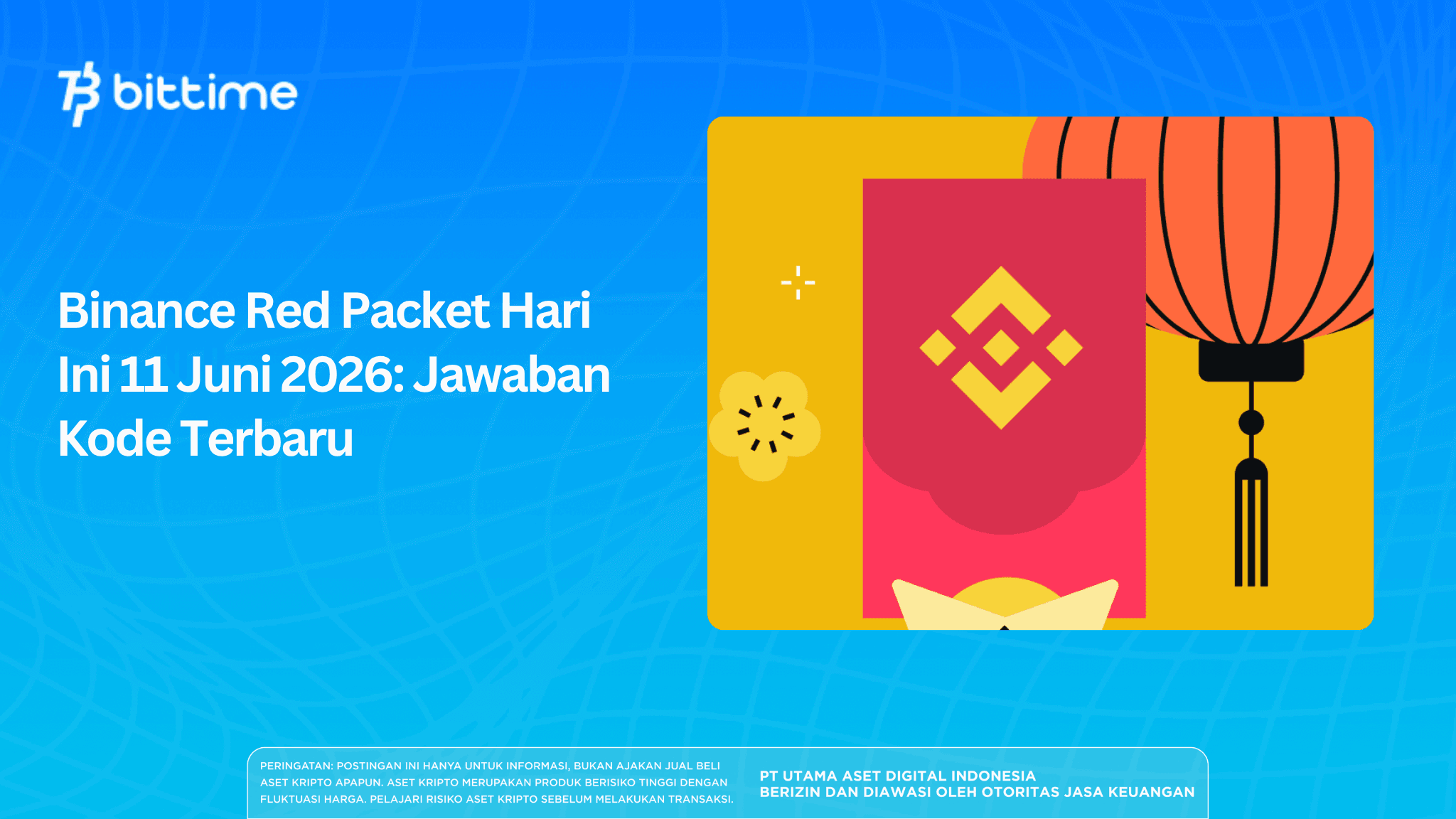 Binance Red Packet Hari Ini 11 Juni 2026: Jawaban Kode Terbaru