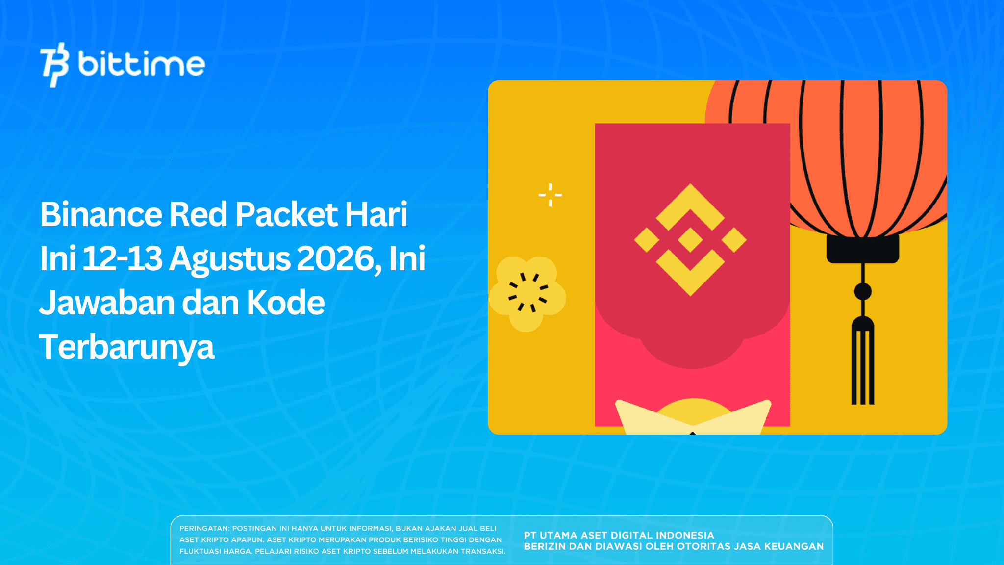Binance Red Packet Hari Ini 12-13 Agustus 2026, Ini Jawaban dan Kode Terbarunya