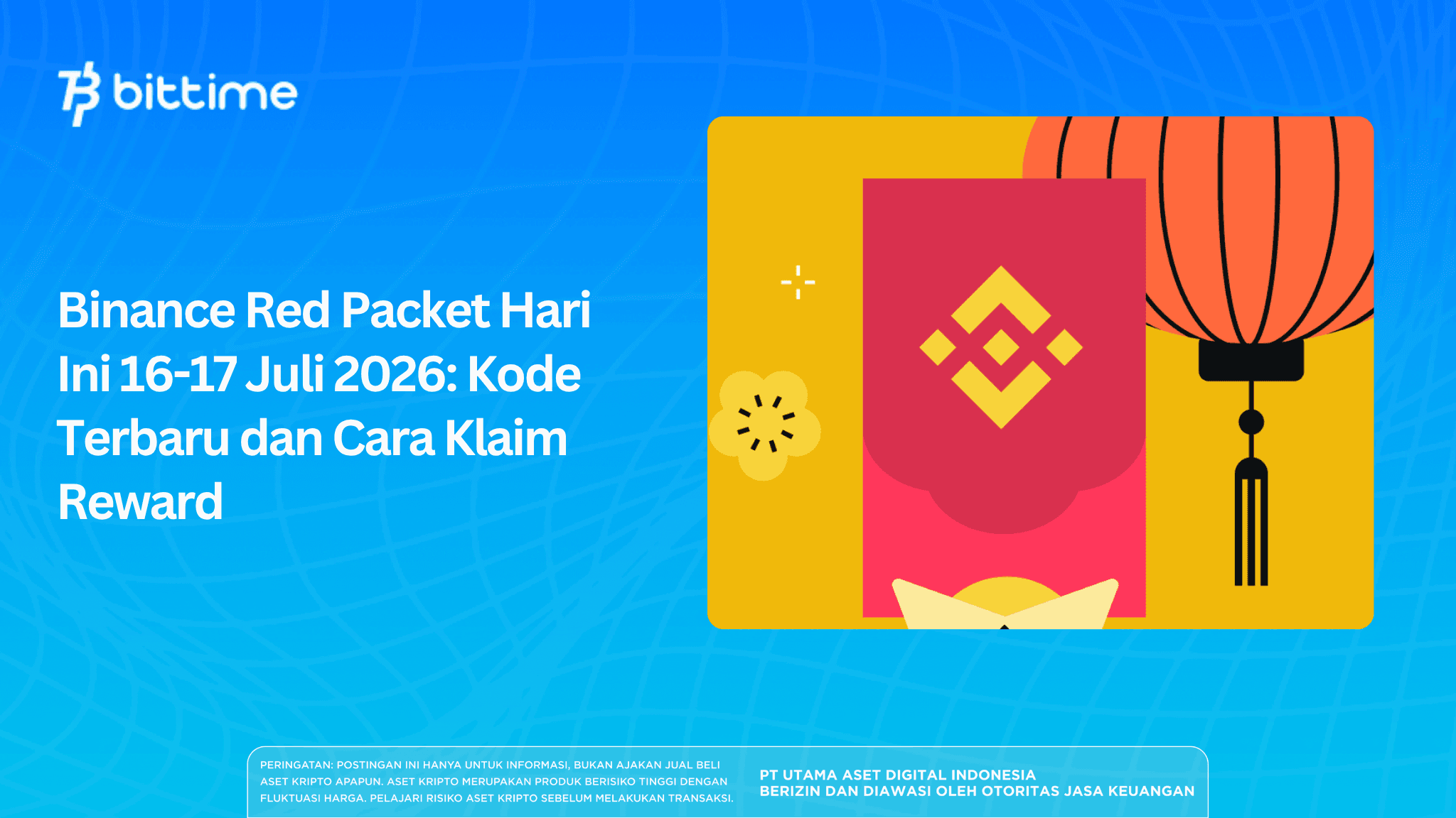 Binance Red Packet Hari Ini 16-17 Juli 2026: Kode Terbaru dan Cara Klaim Reward