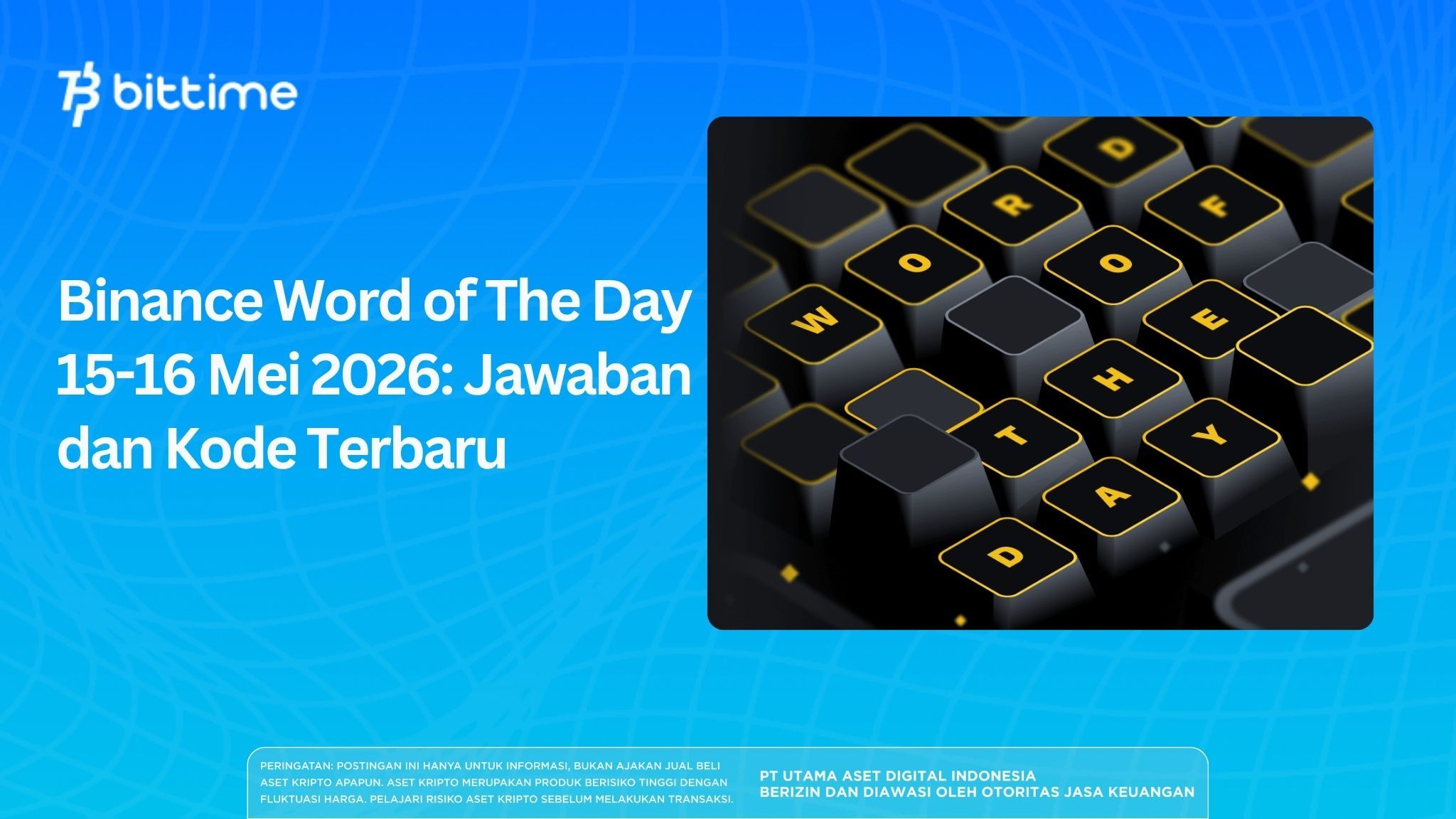 Binance Word of the Day May 15–16, 2026: Latest Answers and Codes
