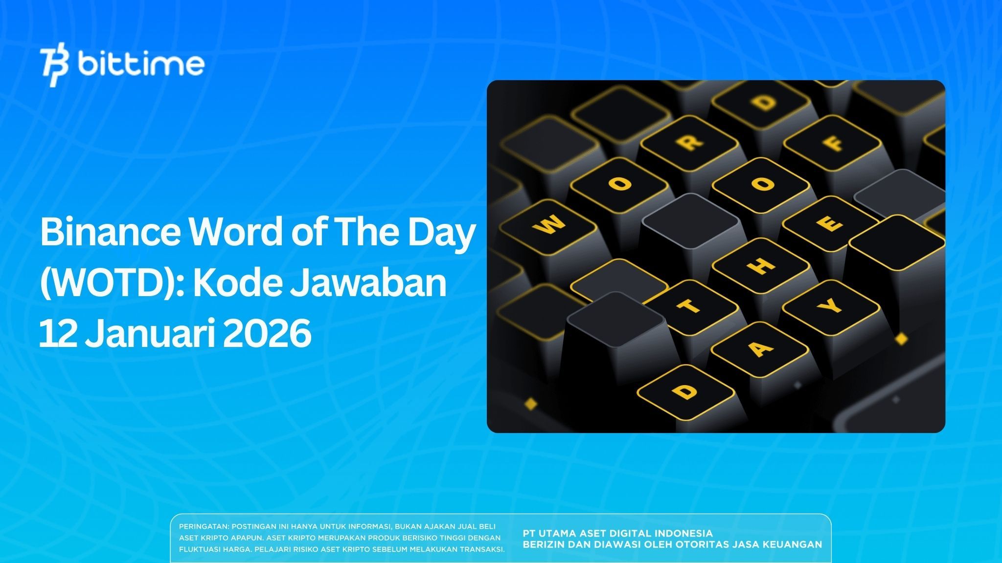 Binance Word of The Day (WOTD): Kode Jawaban 12 Januari 2026