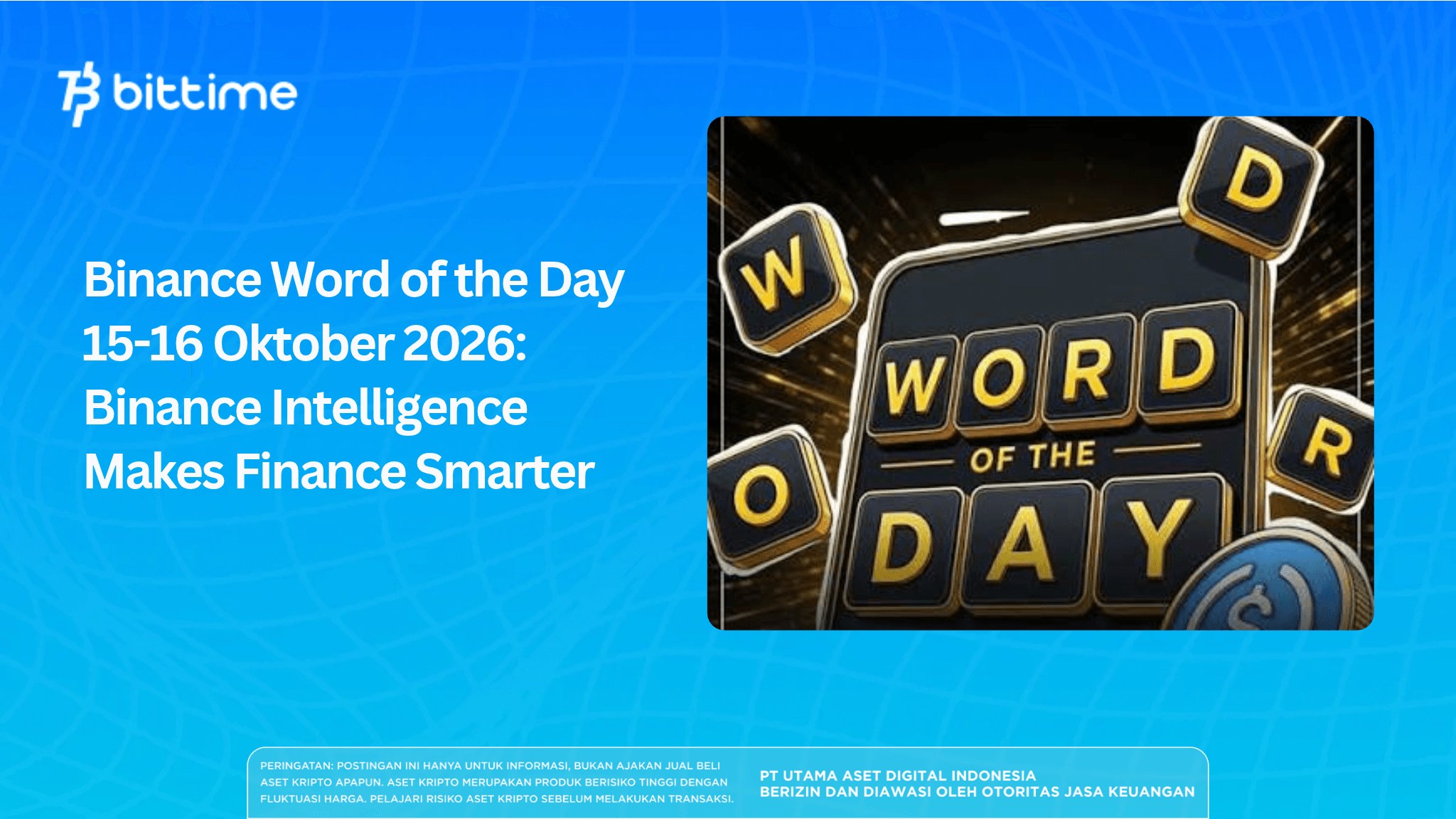 Binance Word of the Day 15-16 Oktober 2026: Binance Intelligence Makes Finance Smarter