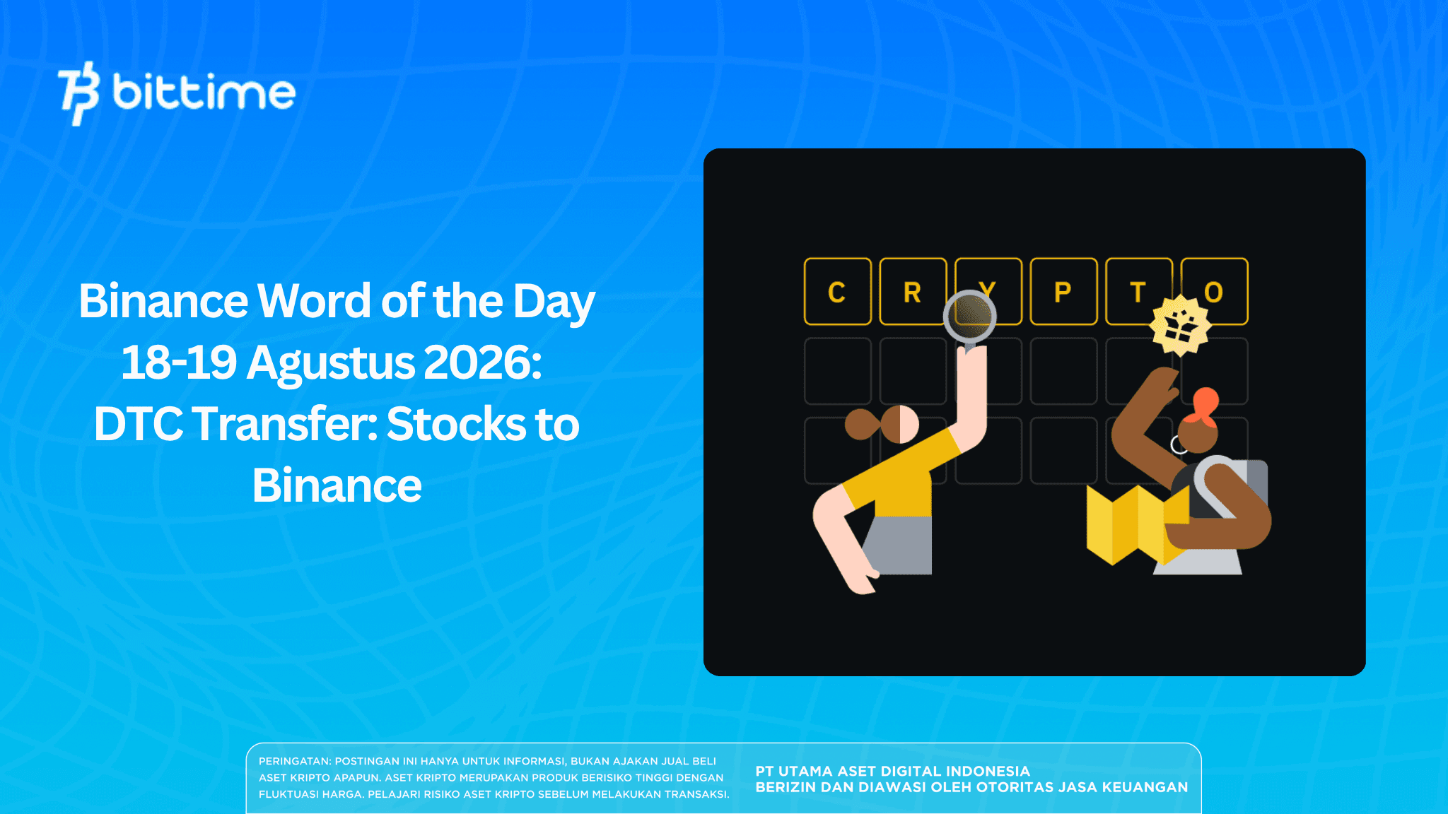 Binance Word of the Day, August 18–19, 2026: DTC Transfer: Stocks to Binance
