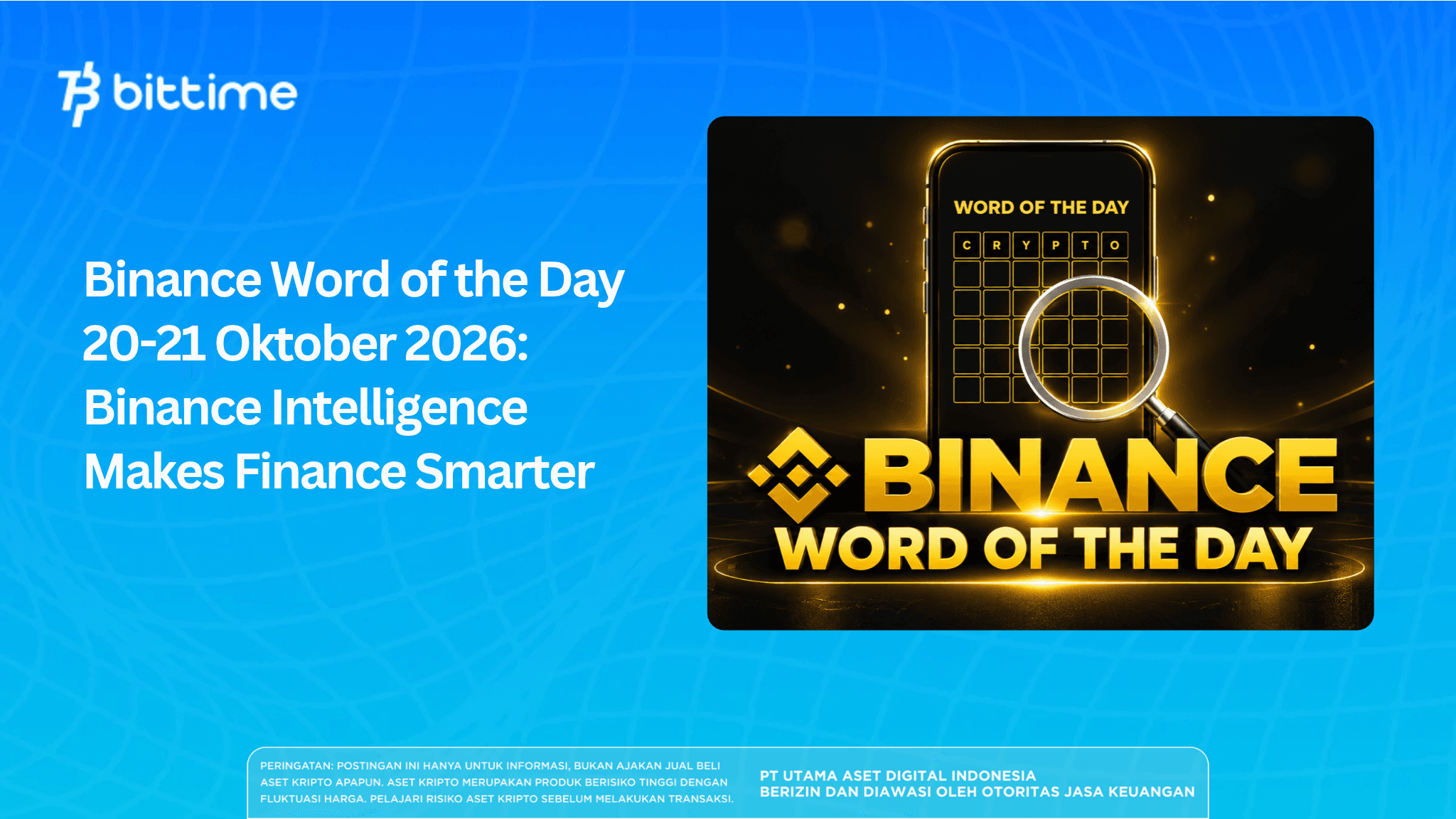 Binance Word of the Day 20-21 Oktober 2026: Binance Intelligence Makes Finance Smarter