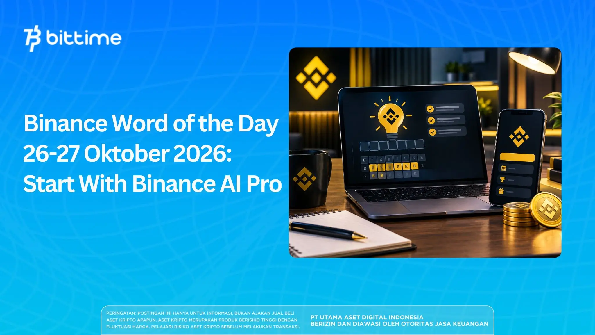 Binance Word of the Day 26-27 Oktober 2026: Start With Binance AI Pro