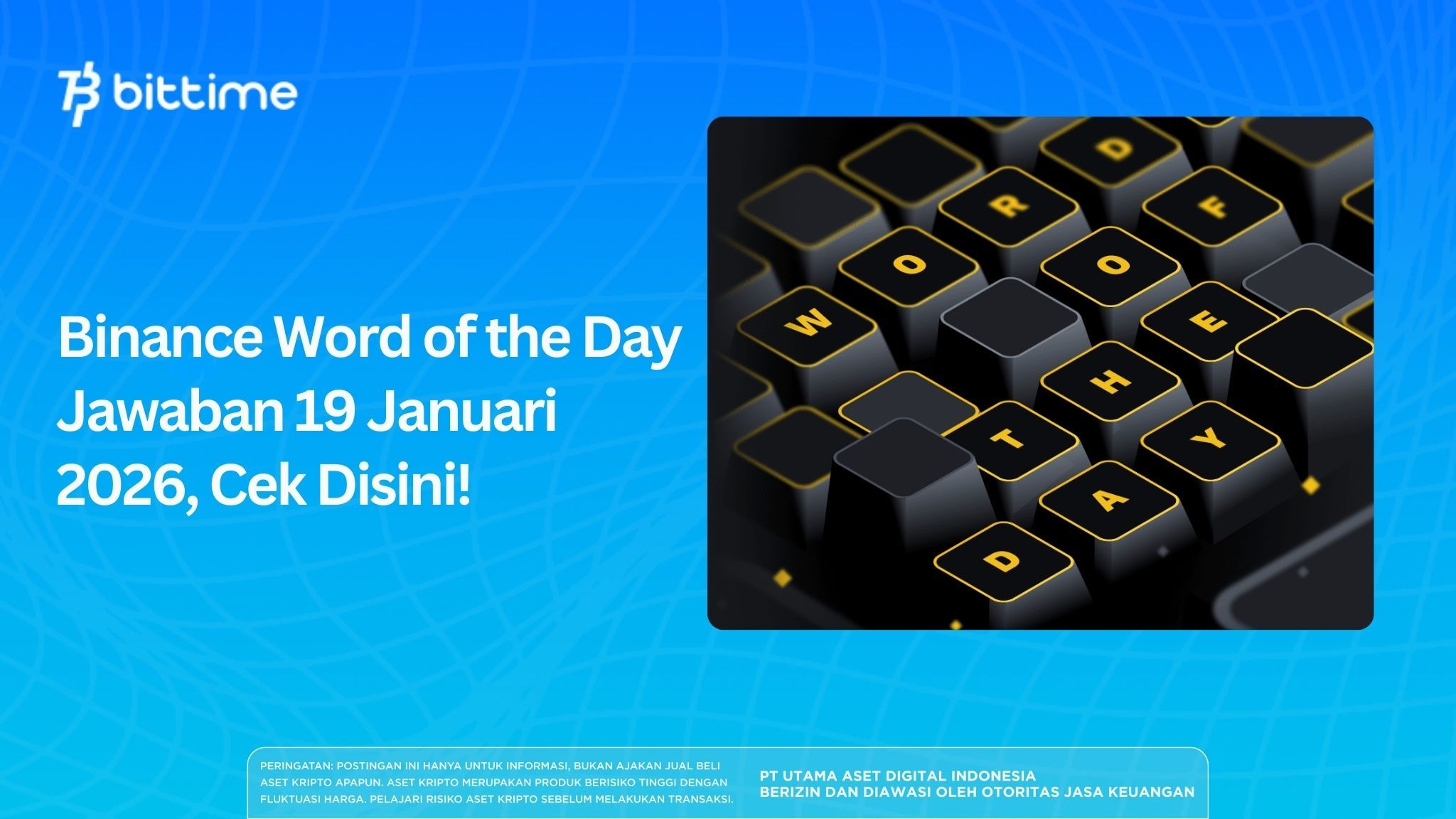 Binance Word of the Day Jawaban 19 Januari 2026, Cek Disini!