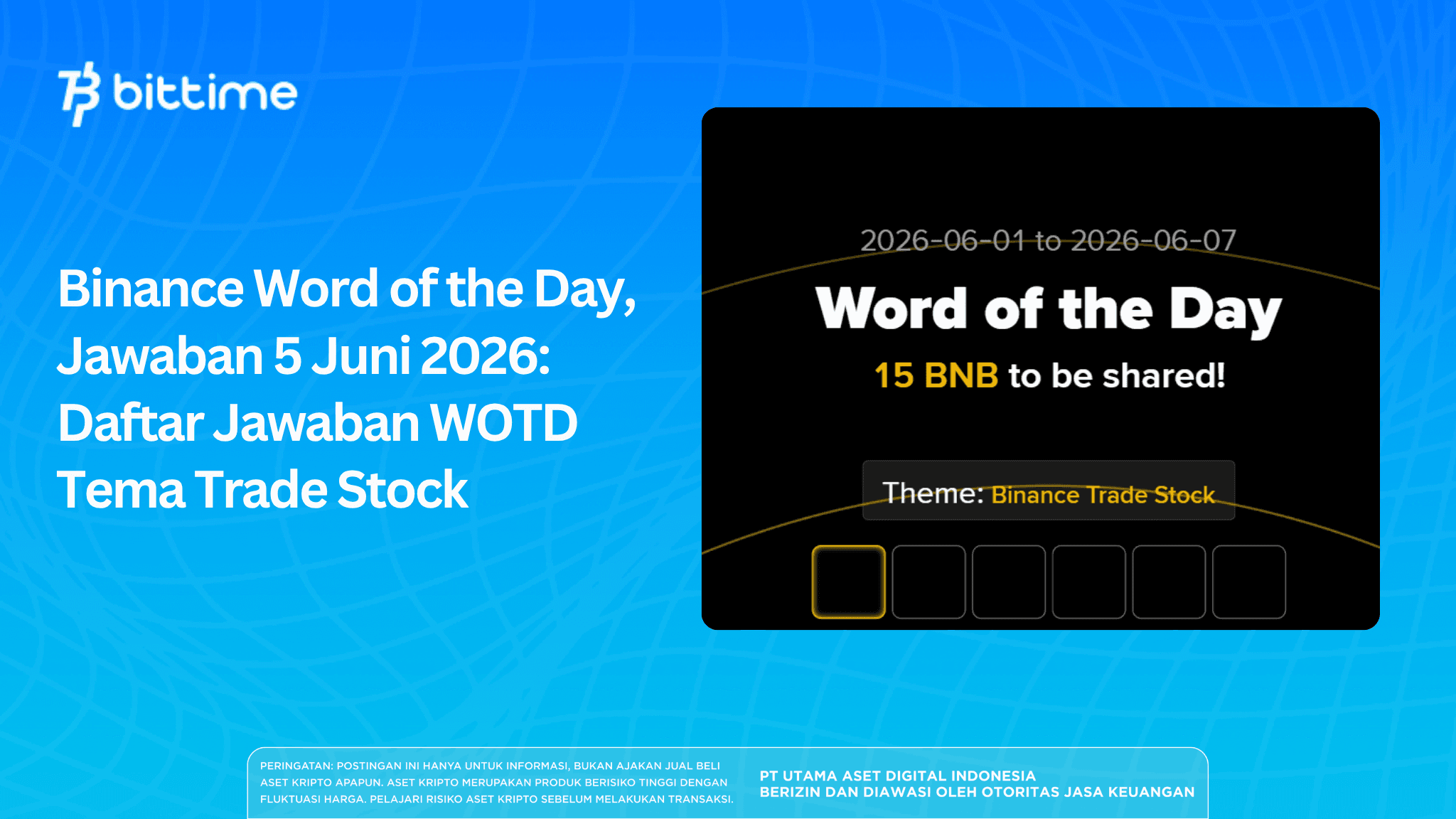 Binance Word of the Day Answer Today 5 Juni 2026: Daftar Jawaban WOTD Tema Trade Stock