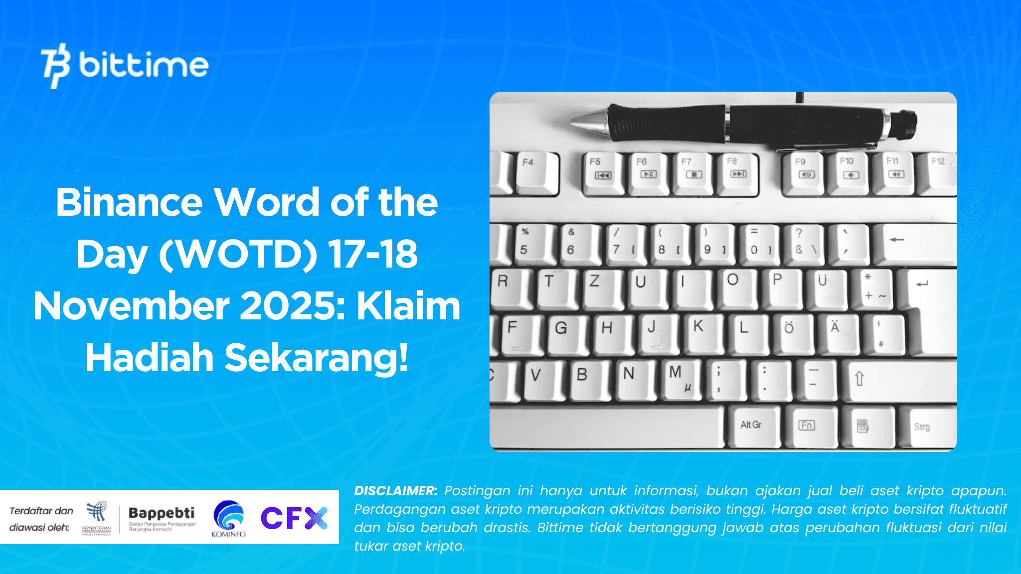 Binance Word of the Day (WOTD) 17-18 November  2025: Klaim Hadiah Sekarang!