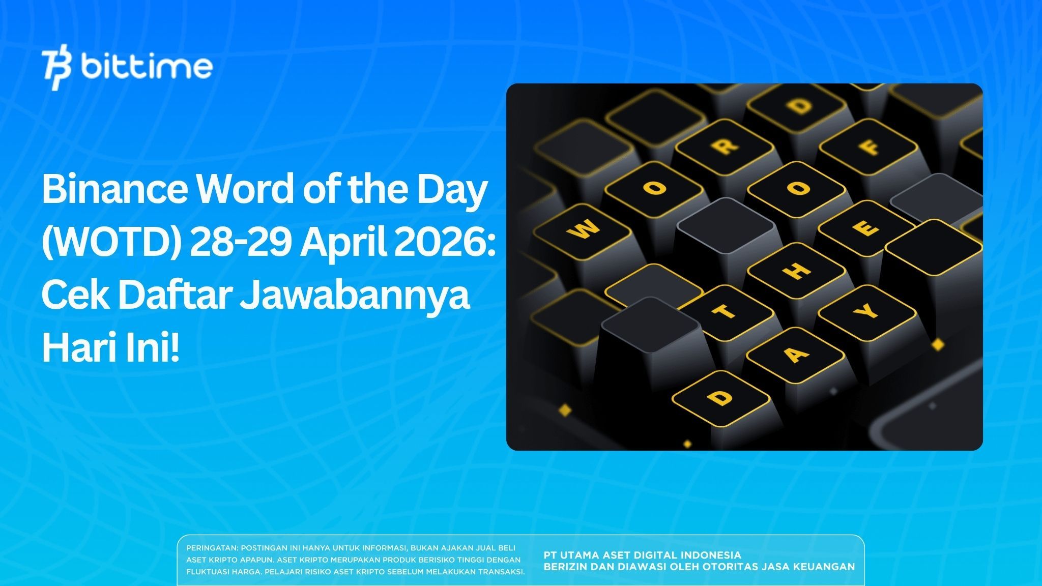 Binance Word of the Day (WOTD) 28–29 April 2026: Check Today’s List of Answers!