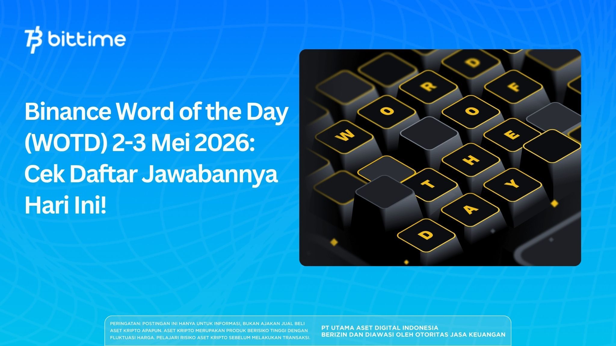 Binance Word of the Day (WOTD) 2-3 May 2026: Check Today’s Answer List!