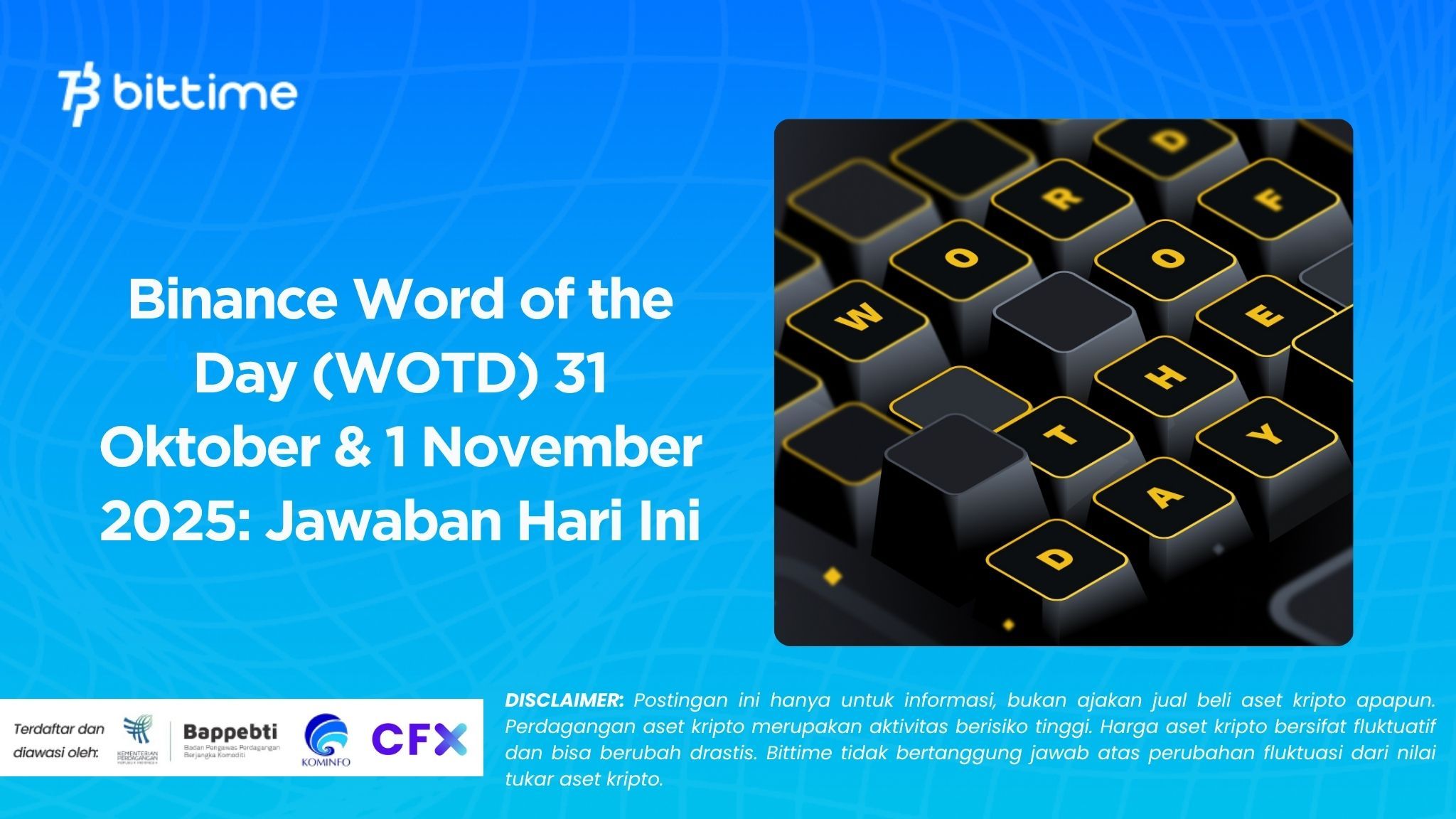 Binance Word of the Day (WOTD) 31 Oktober & 1 November 2025: Jawaban Hari Ini