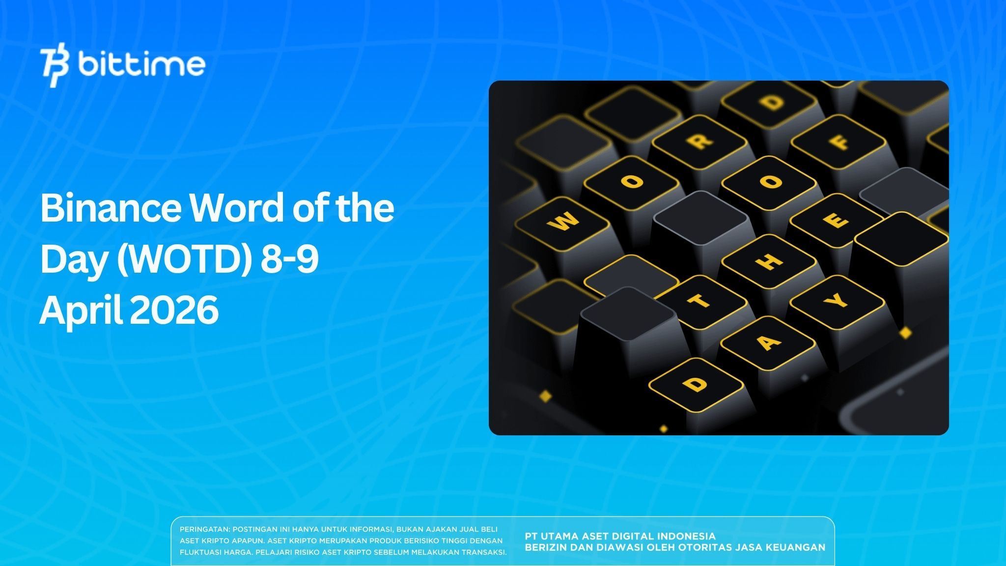 Binance Word of the Day (WOTD) 8–9 April 2026