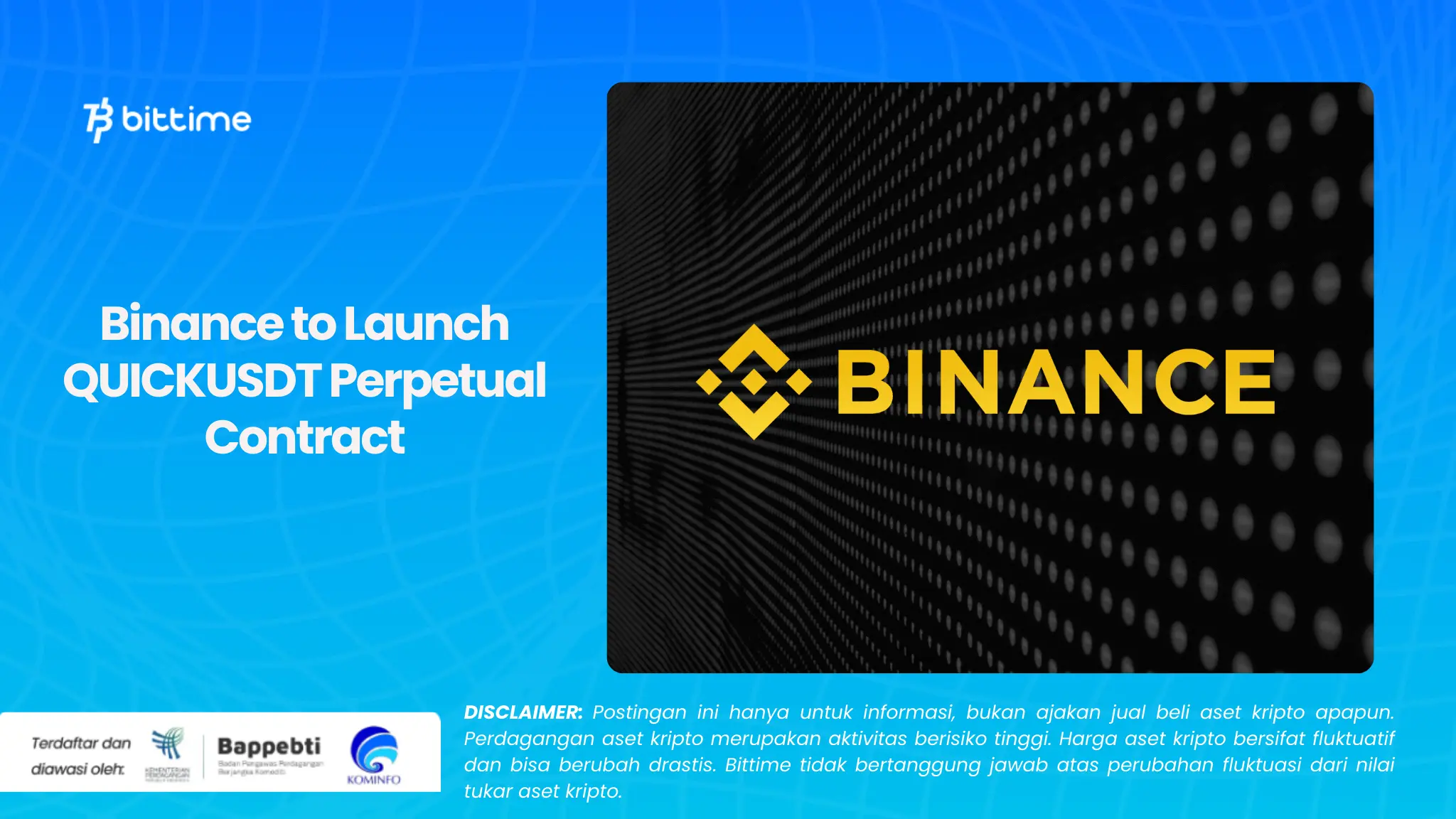 Binance to Launch QUICKUSDT Perpetual Contract