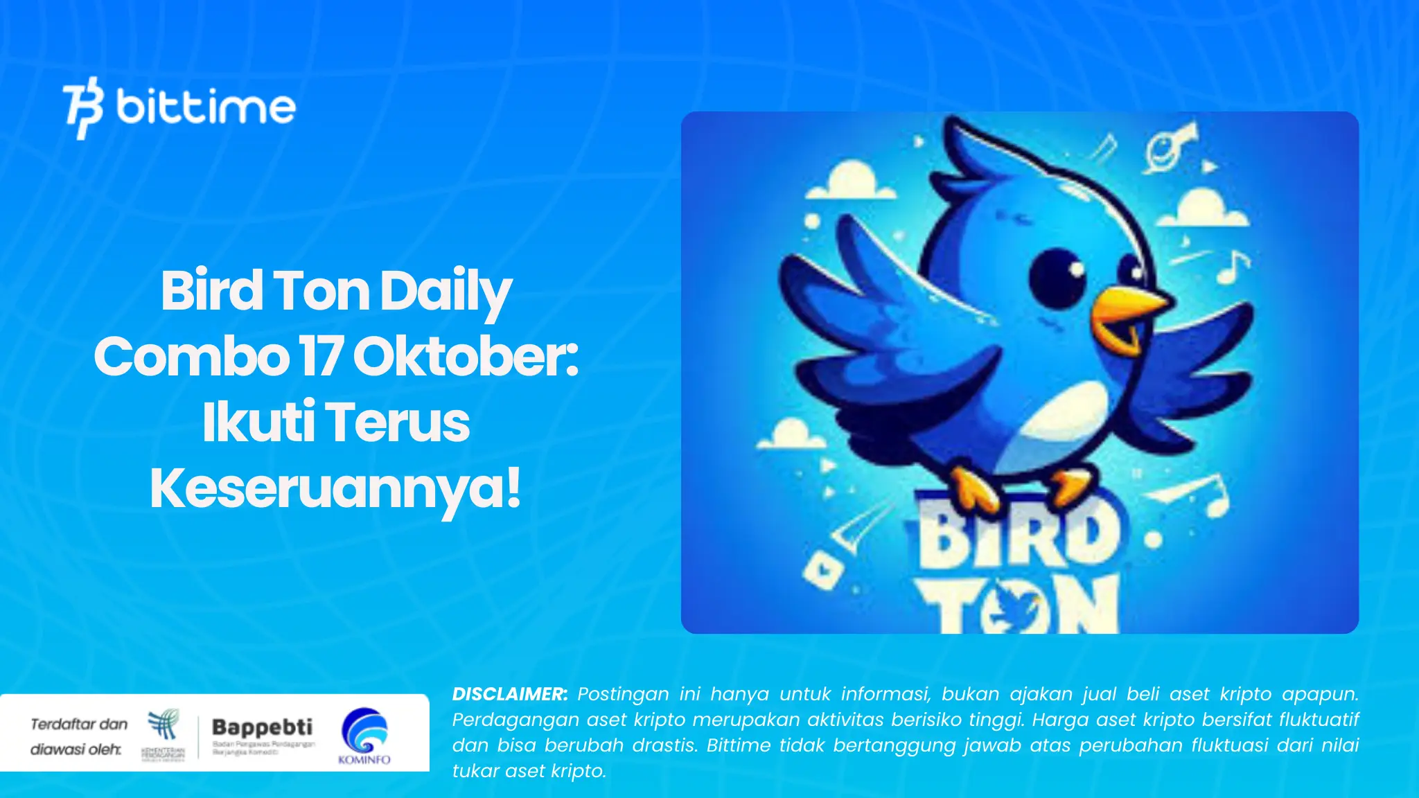 Bird Ton Daily Combo 17 Oktober: Ikuti Terus Keseruannya!