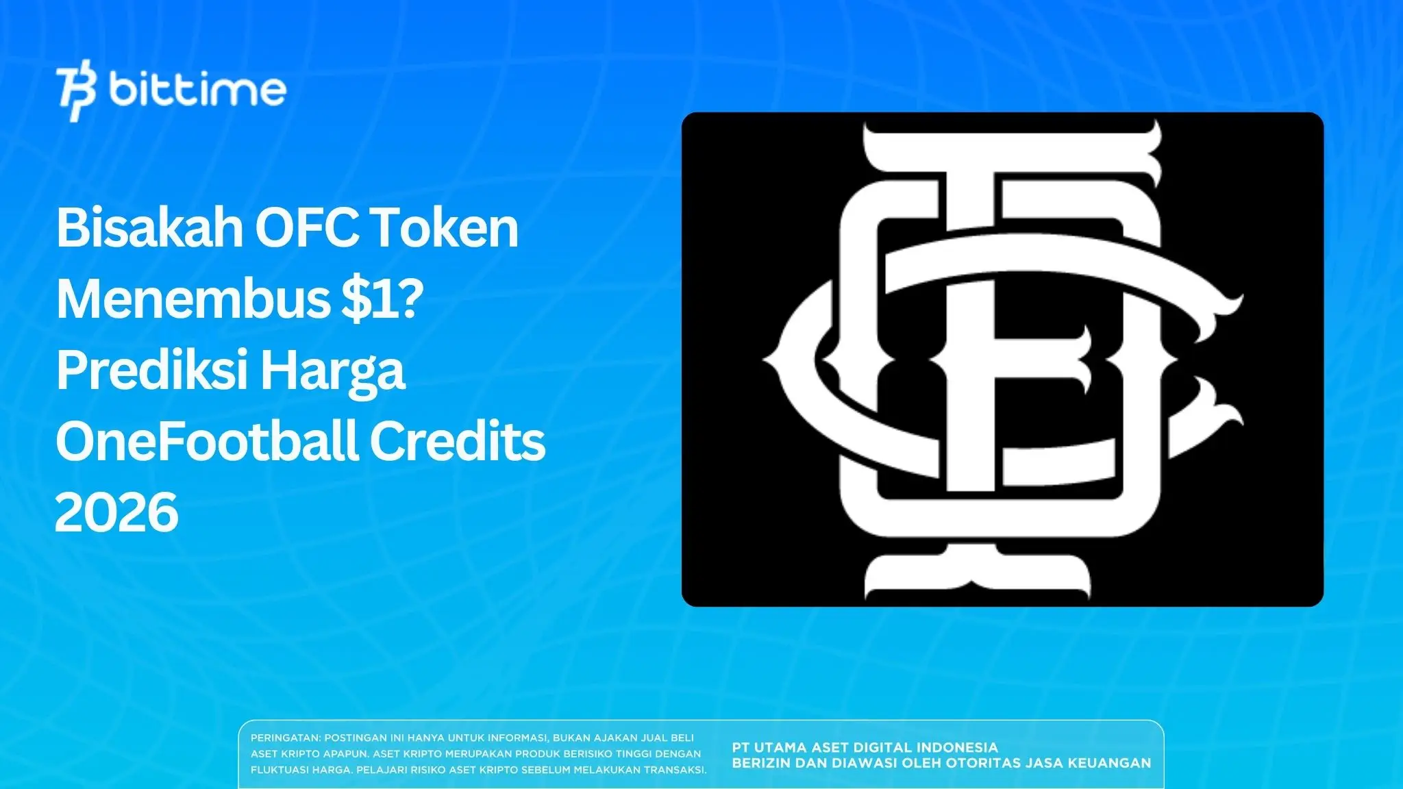 Bisakah OFC Token Menembus $1? Prediksi Harga OneFootball Credits 2026